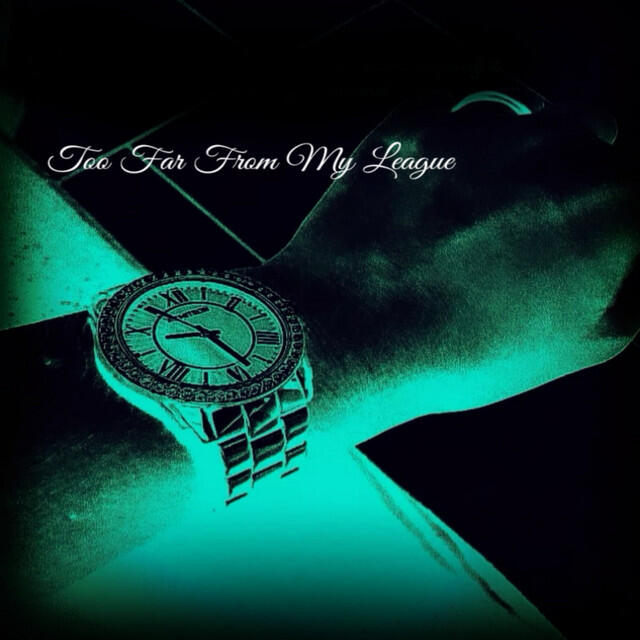 Релиз Too Far From My League