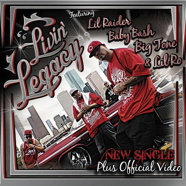 Релиз Livin Legacy (feat. Lil Raider, Baby Bash, & Lil Ro) - Single