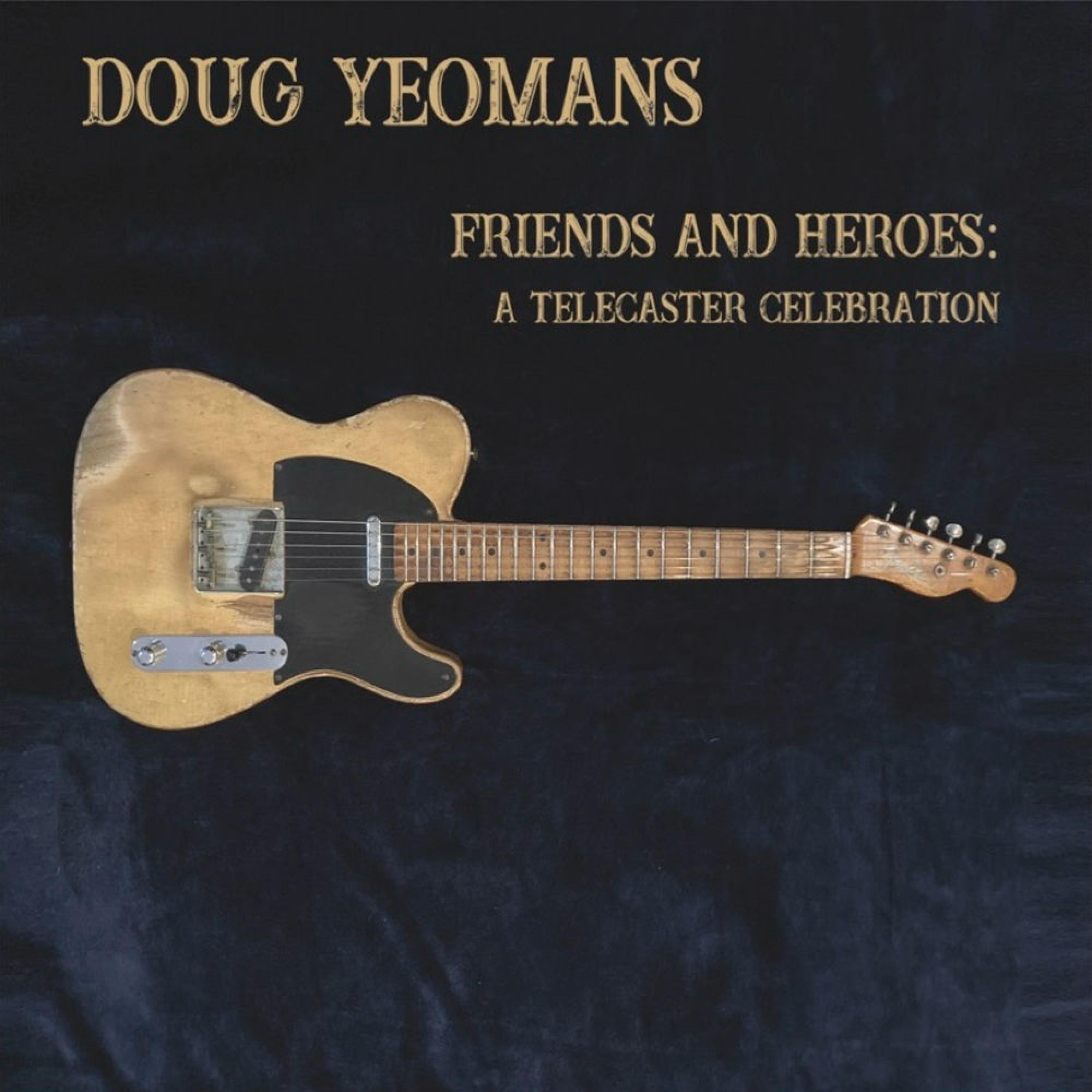Релиз Friends and Heroes: A Telecaster Celebration