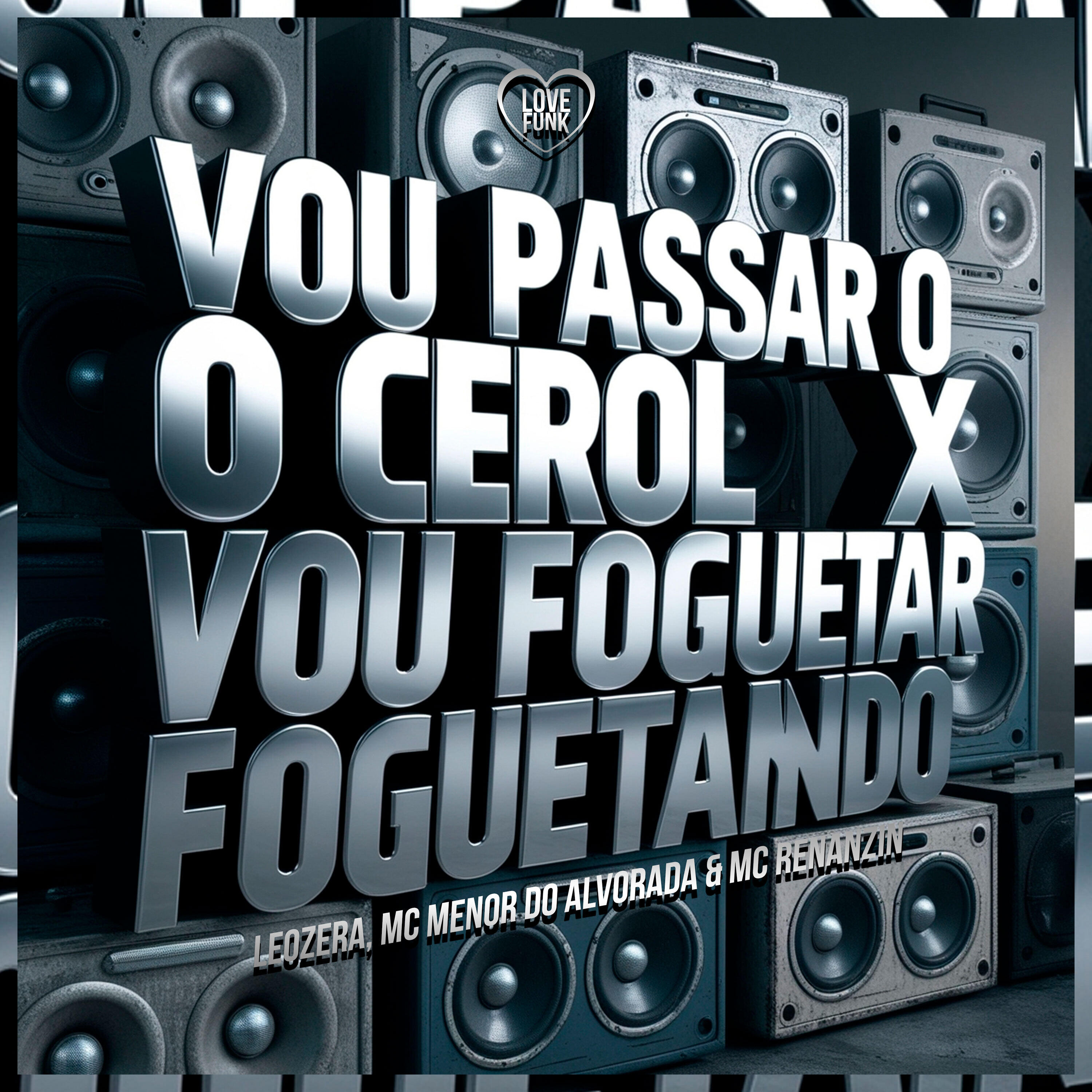Релиз Vou Passar o Cerol X Vou Foguetar Foguetando