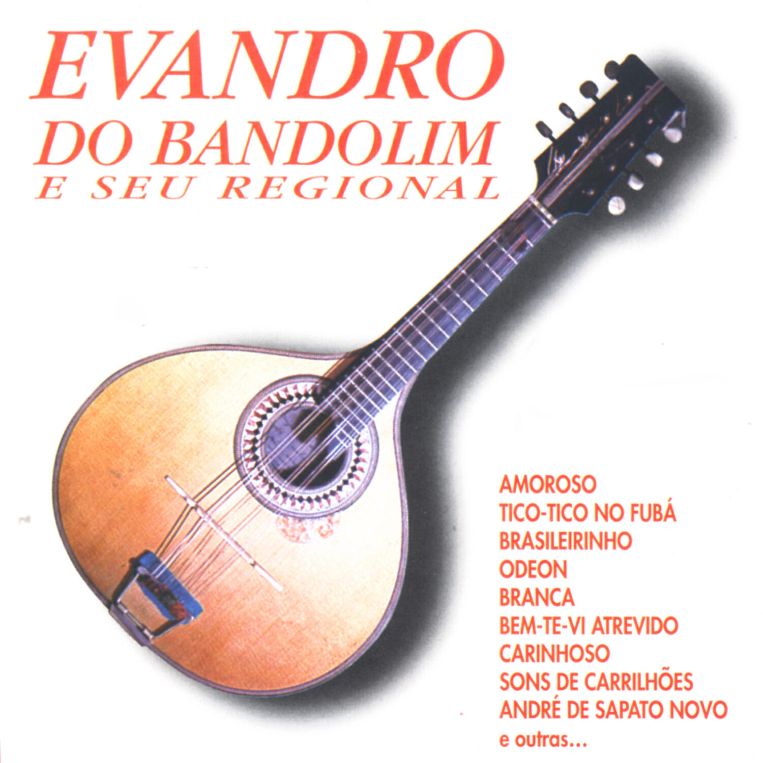 Релиз Evandro Do Bandolim e Seu Regional