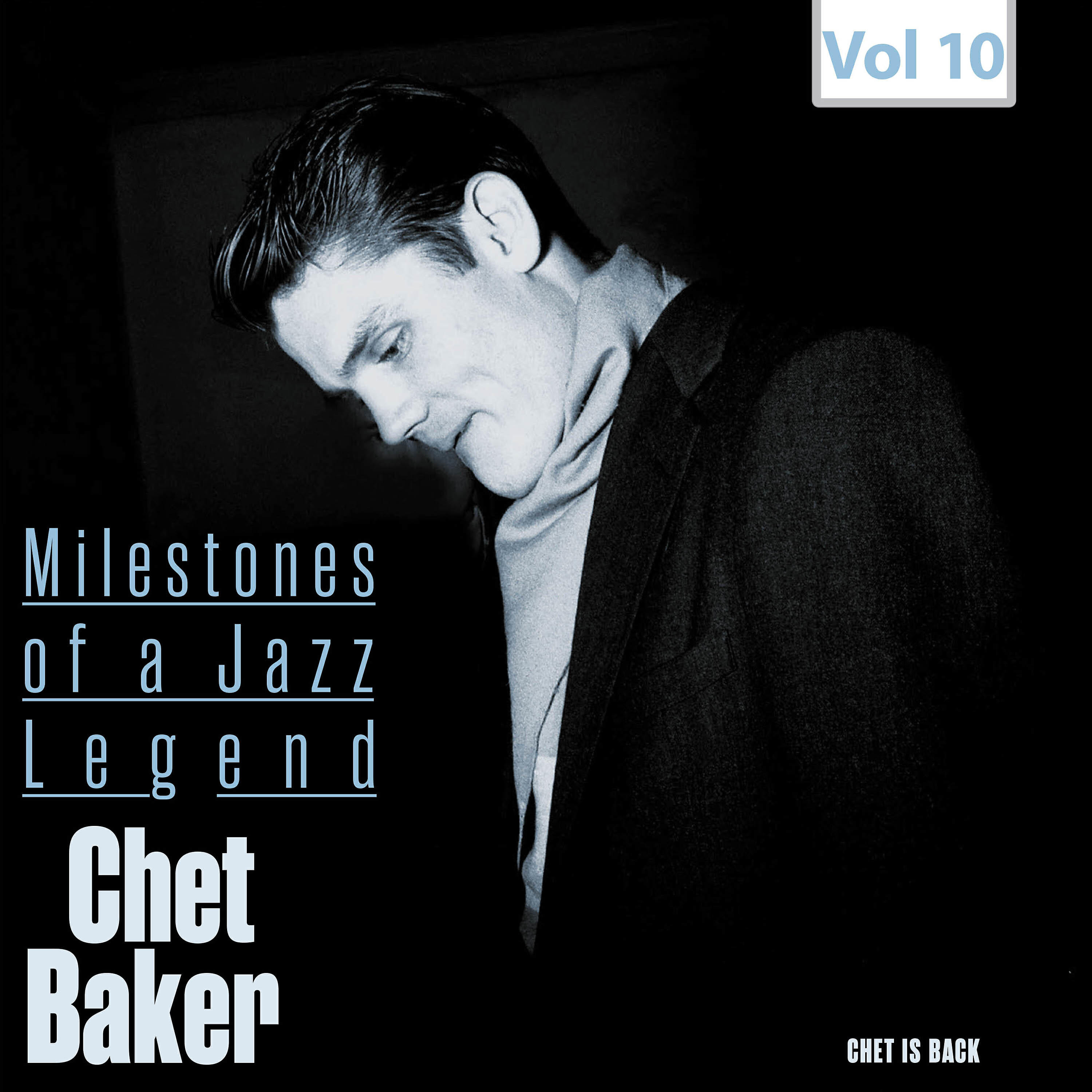 Релиз Milestones of a Jazz Legend - Chet Baker, Vol. 10