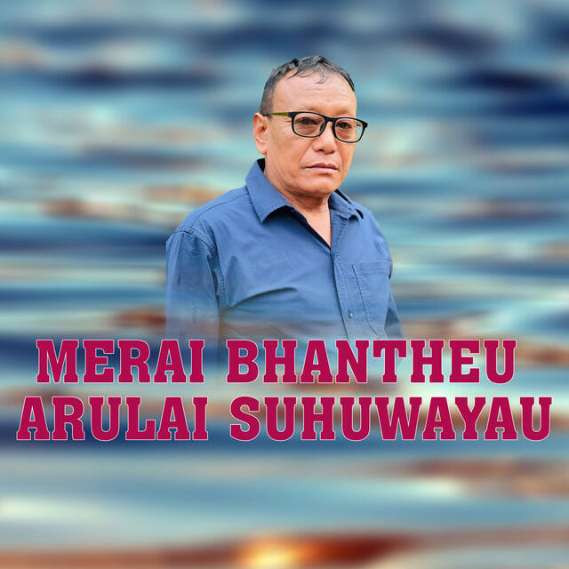 Релиз Merai Bhantheu Arulai Suhuwayau