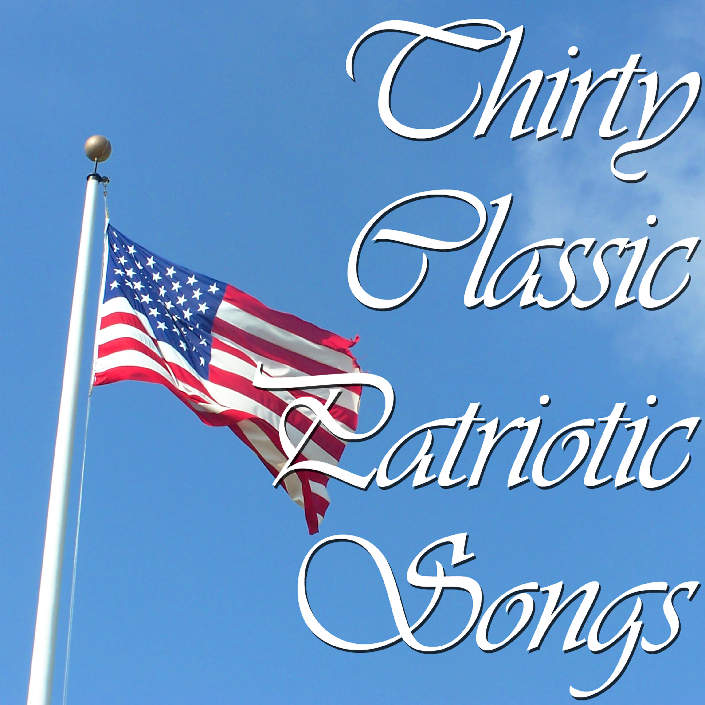 Релиз Thirty Classic Patriotic Songs