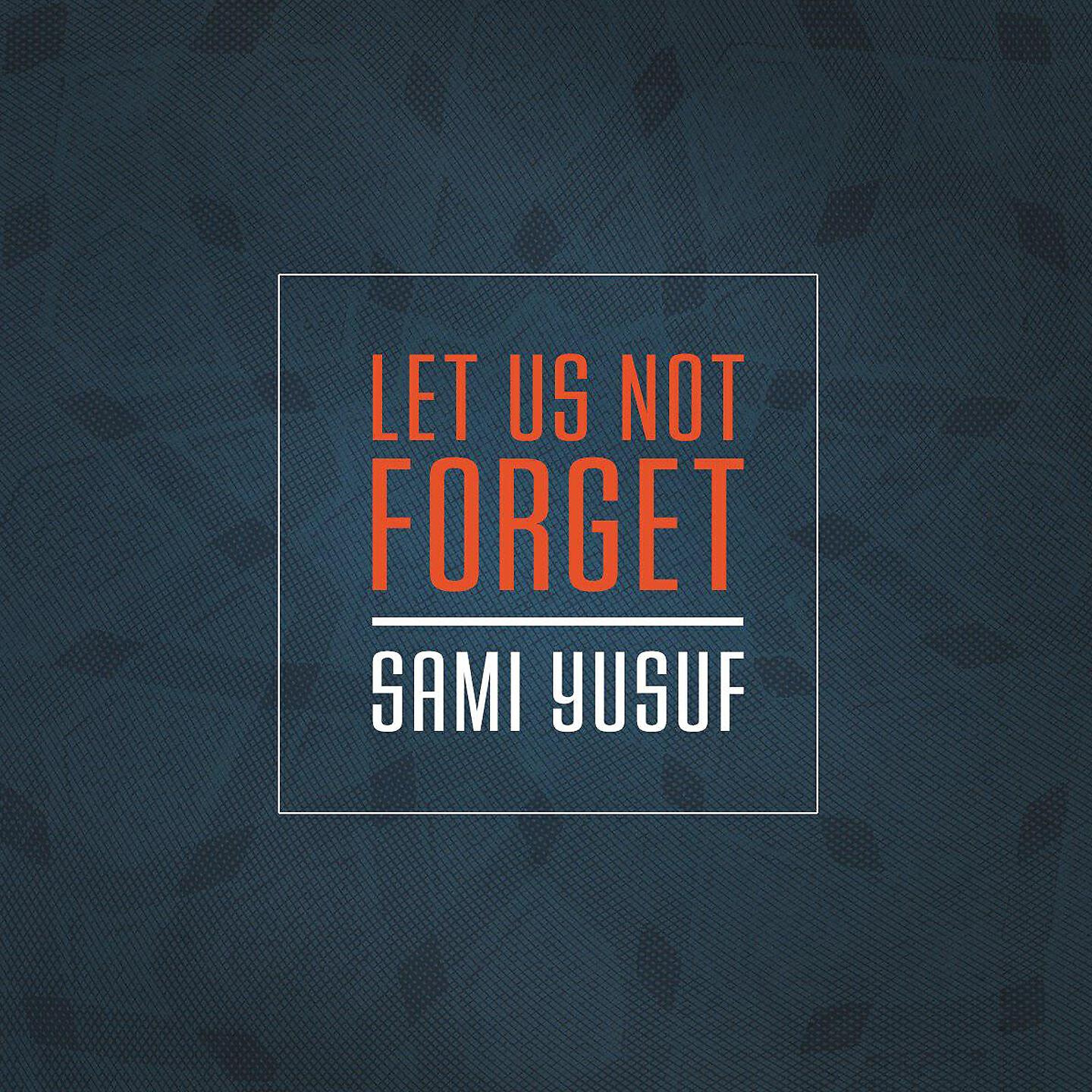Релиз Let Us Not Forget