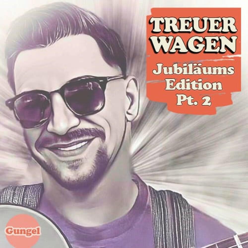 Релиз Treuer Wagen, Pt. 2 (Jubiläums-Edition)