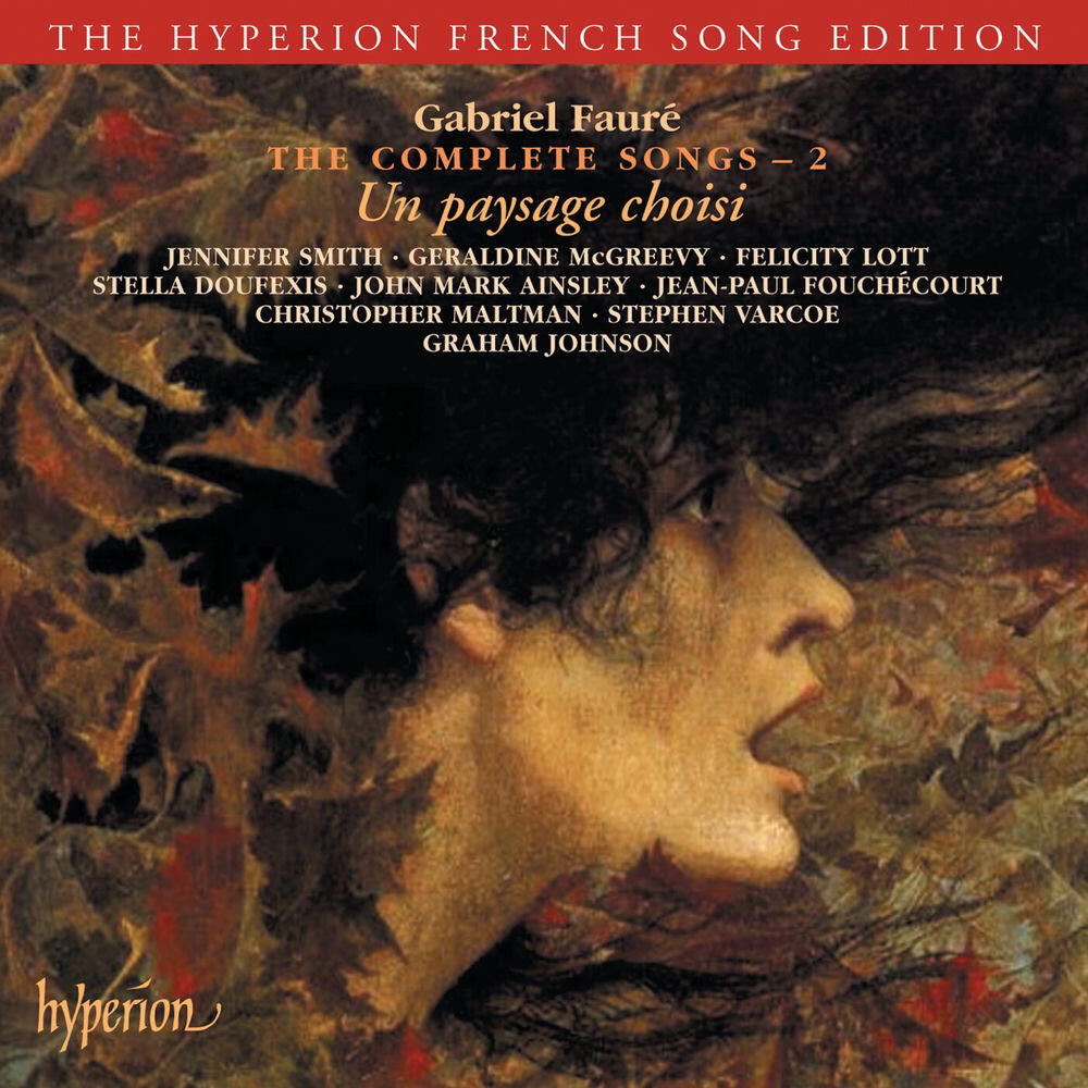 Релиз Fauré: The Complete Songs 2 (Hyperion French Song Edition)