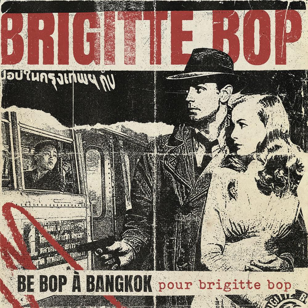Релиз Be Bop à Bangkok pour Brigitte Bop