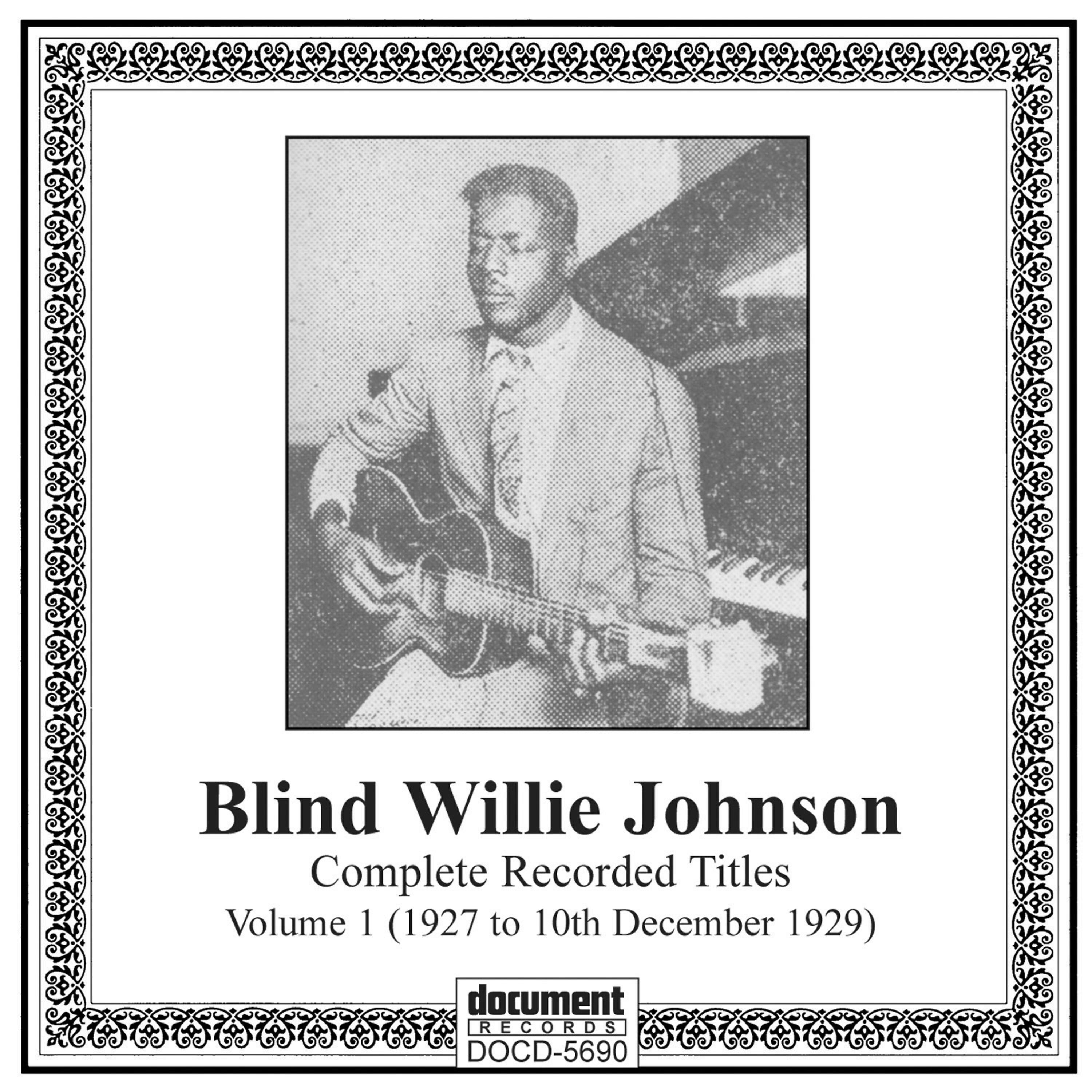 Релиз Blind Willie Johnson, Vol. 1 (1927-1929)