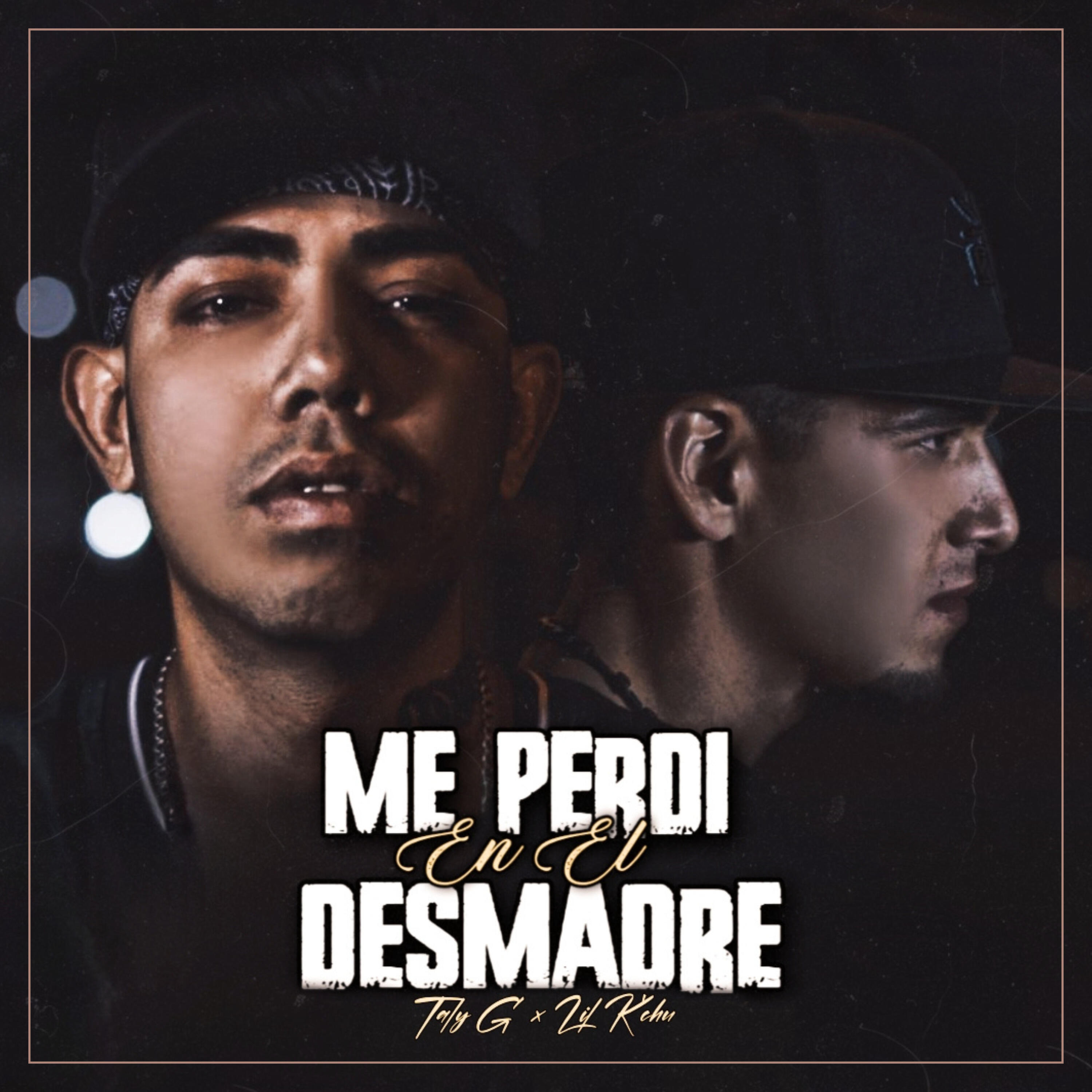 Релиз Me Perdí en el Desmadre
