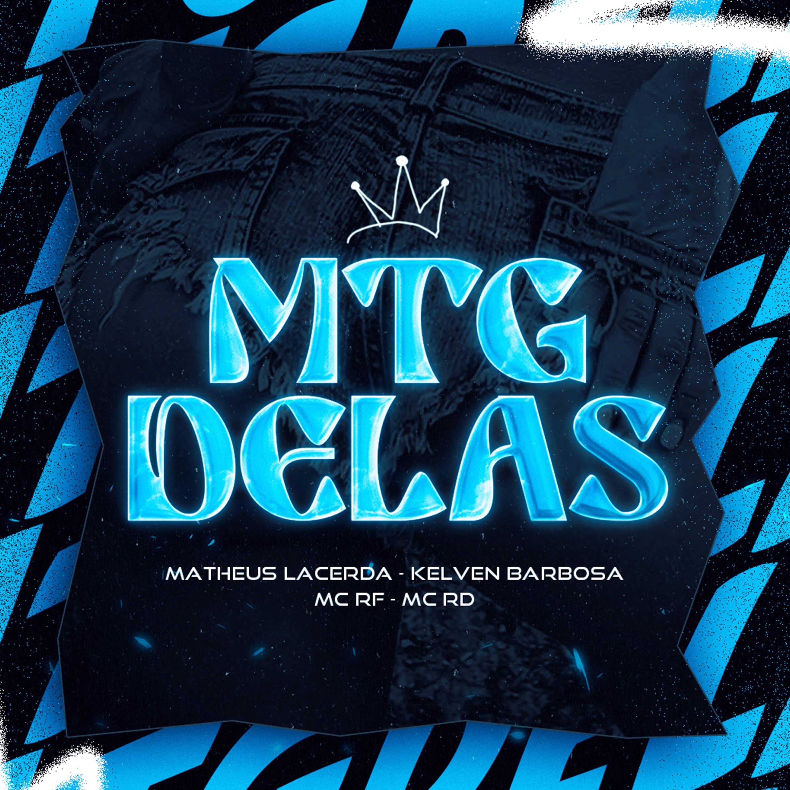 Скачать песню Matheus Lacerda, Kelven Barbosa, Mc Rf, Mc Rd - Mtg Delas бесплатно в MP3 для Android и iOS