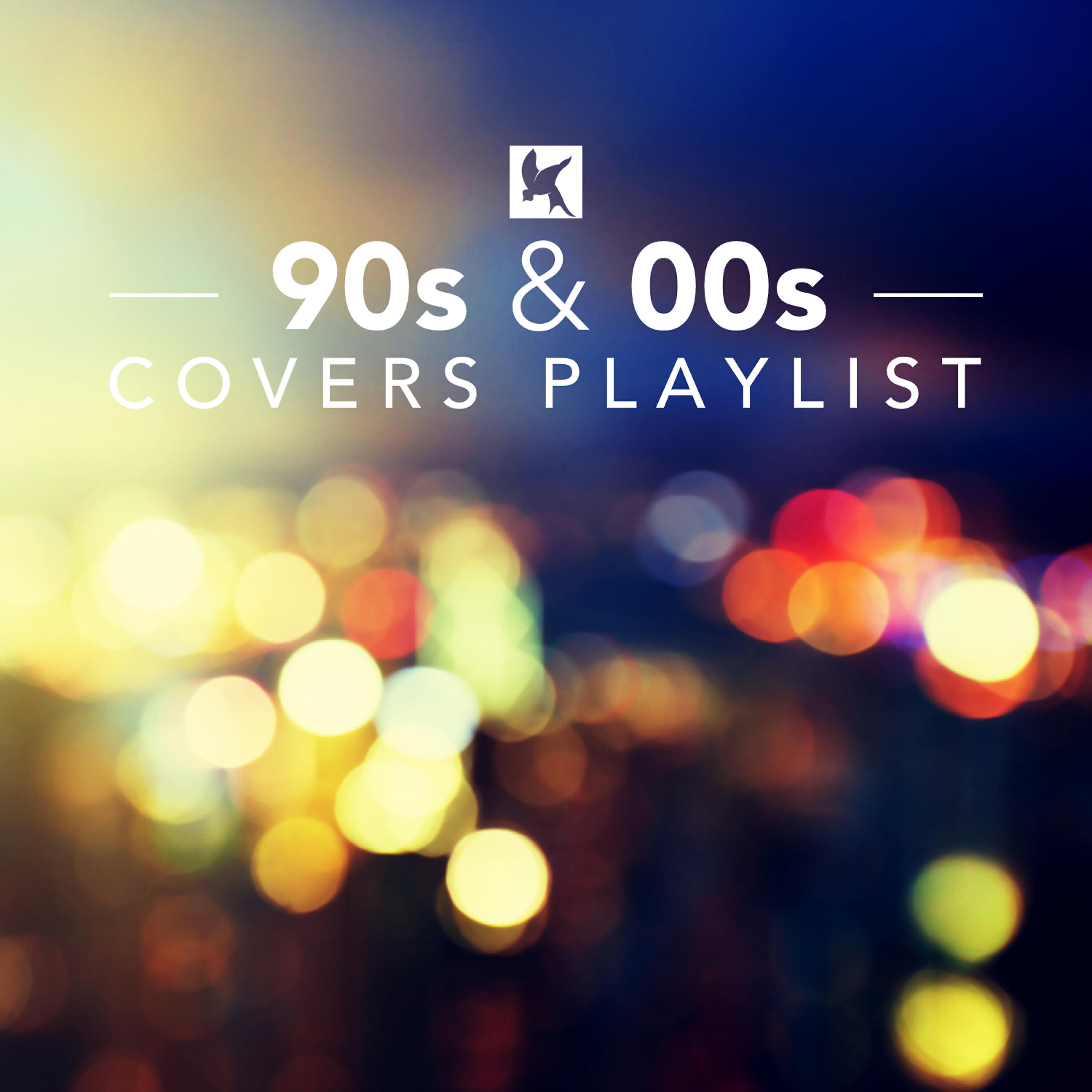Релиз 90s and 00s Covers Playlist