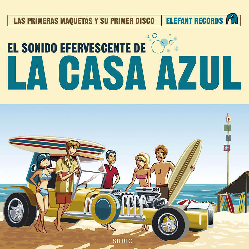 Релиз El Sonido Efervescente De La Casa Azul (Las Primeras Maquetas Y Su Primer Disco)