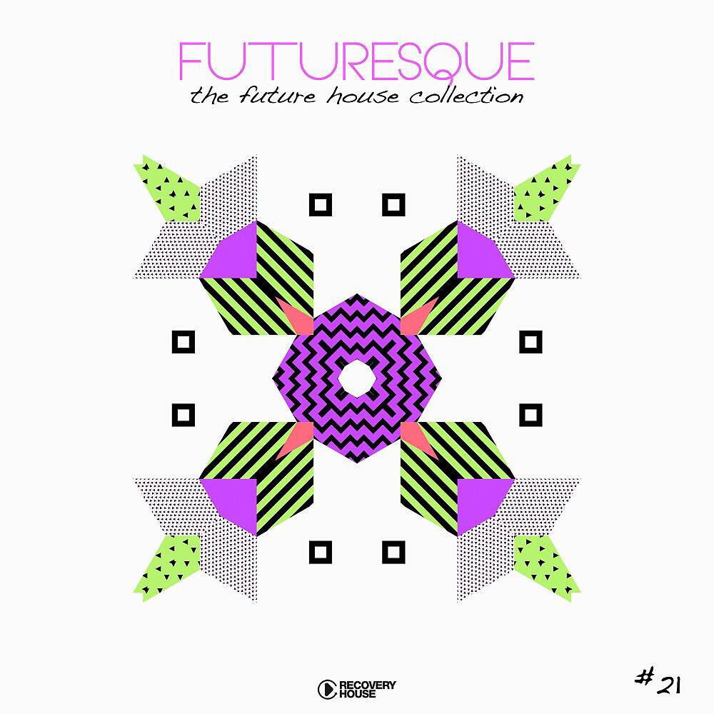 Релиз Futuresque - The Future House Collection, Vol. 21