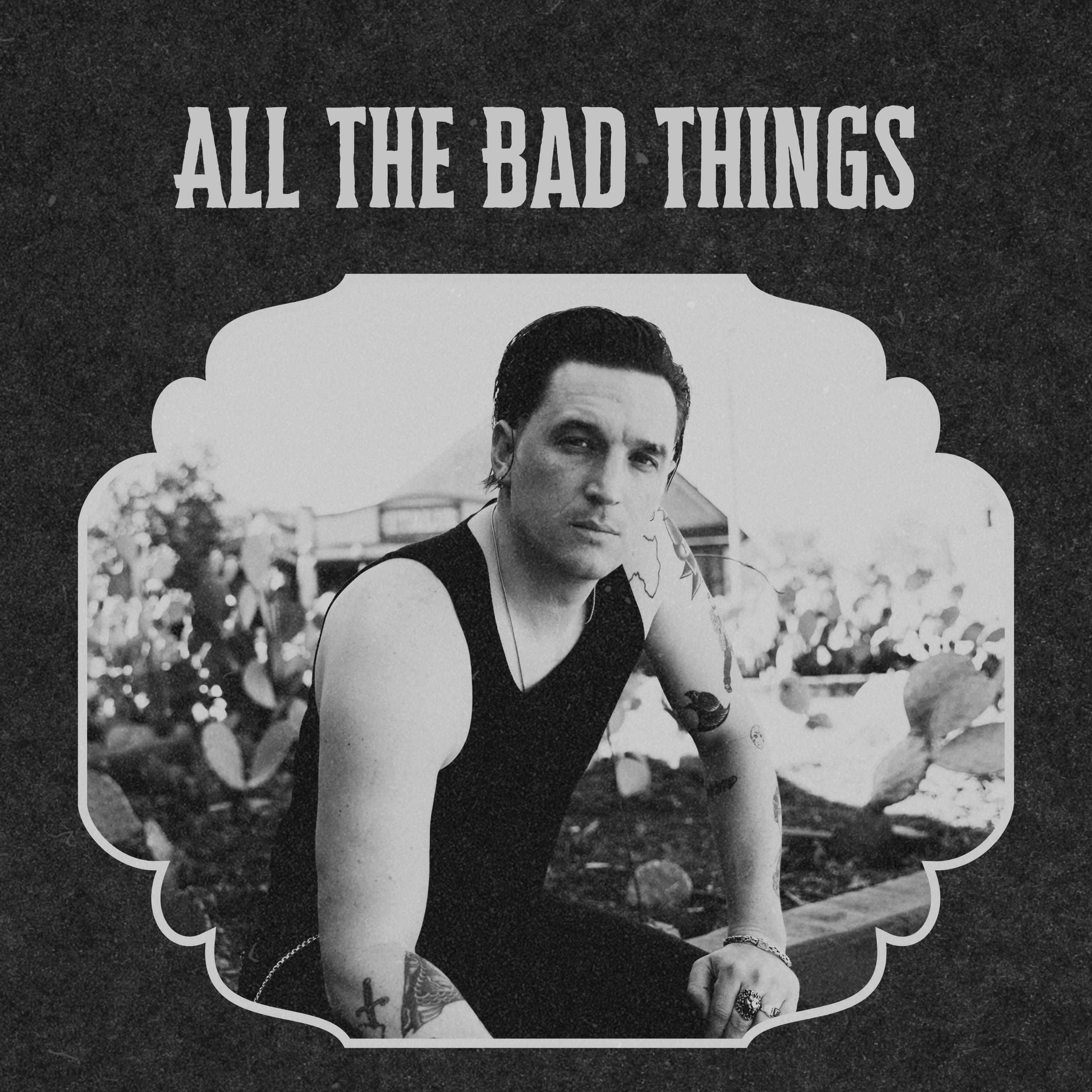 Релиз All The Bad Things (Stripped Back)