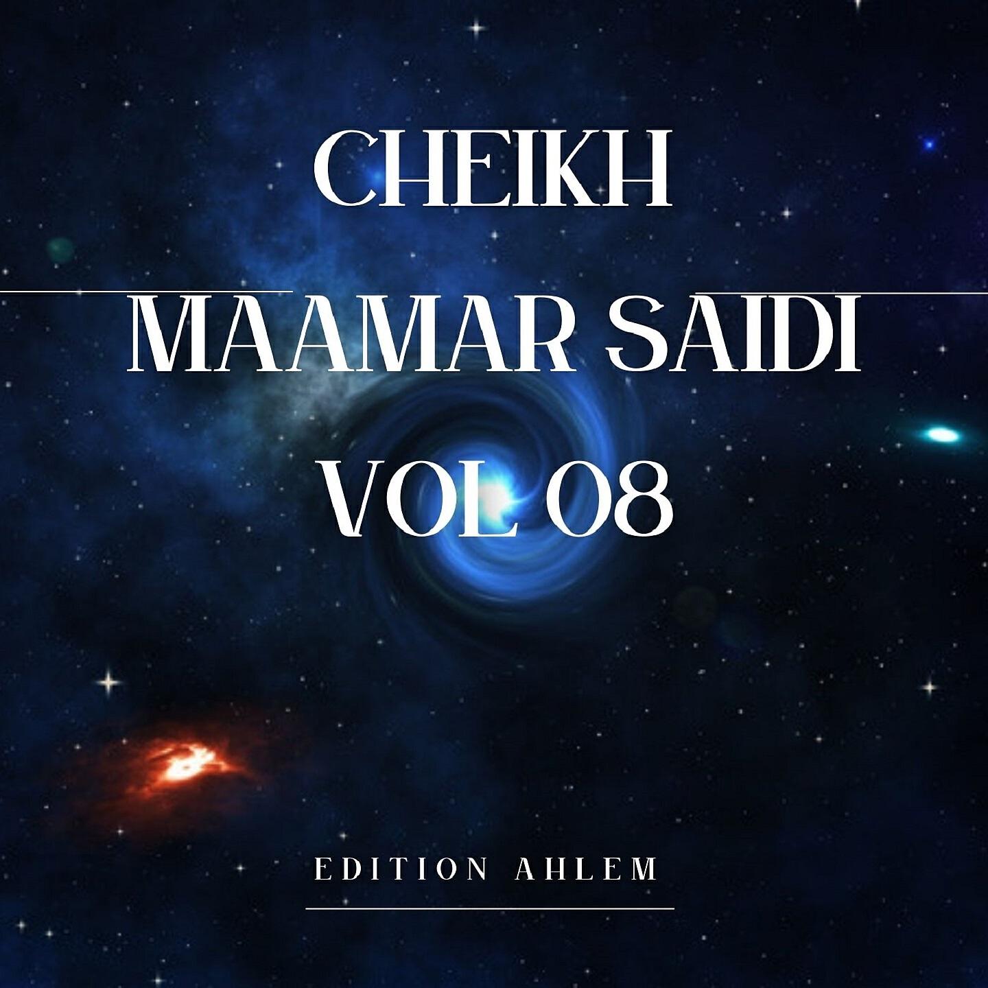 Релиз Cheikh Maamar Saidi, Vol. 8