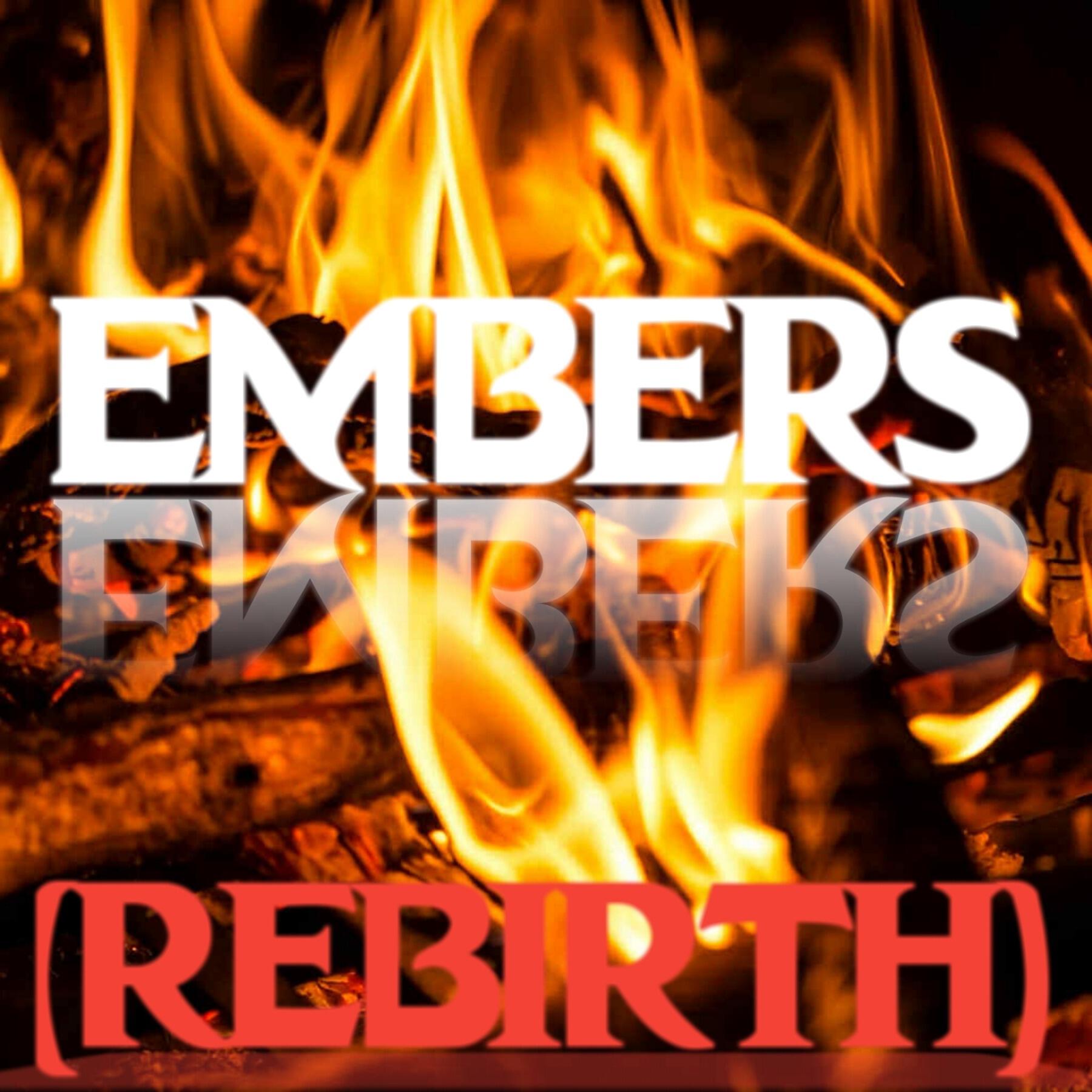 Релиз Embers (Rebirth)
