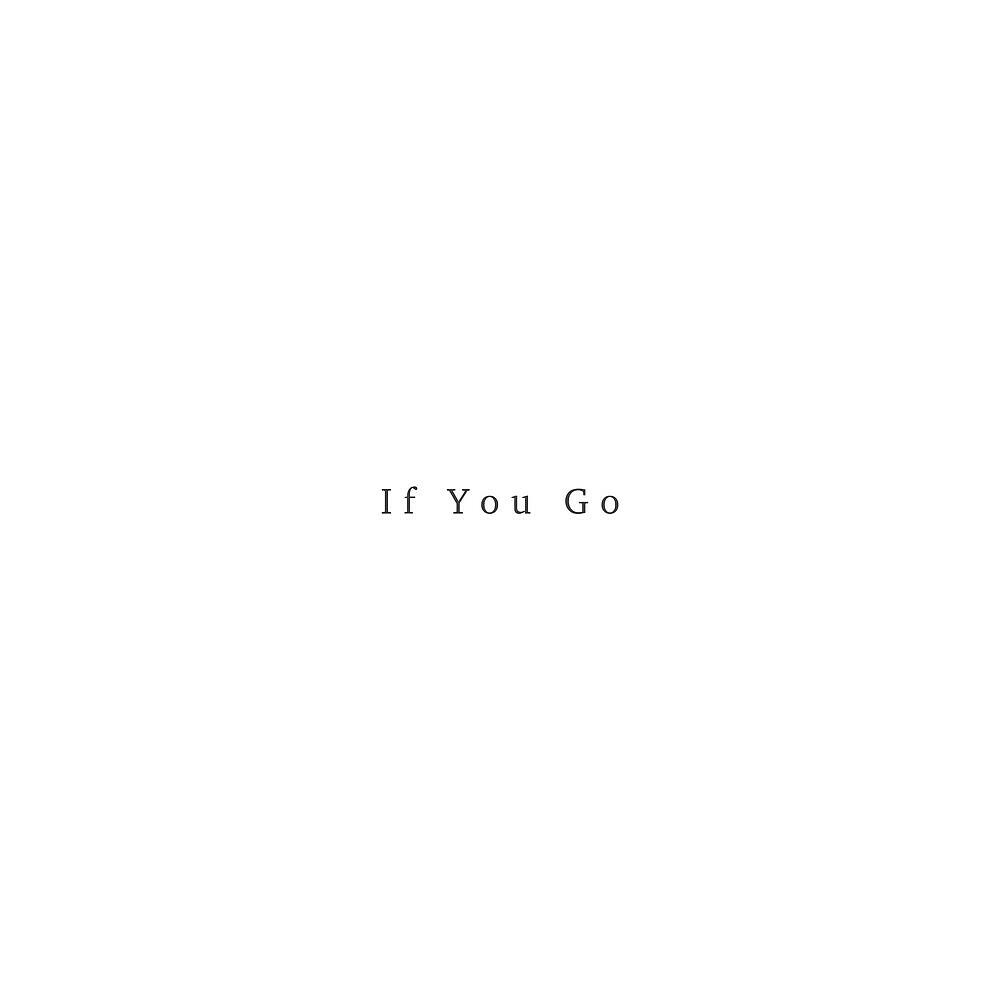 Релиз If You Go