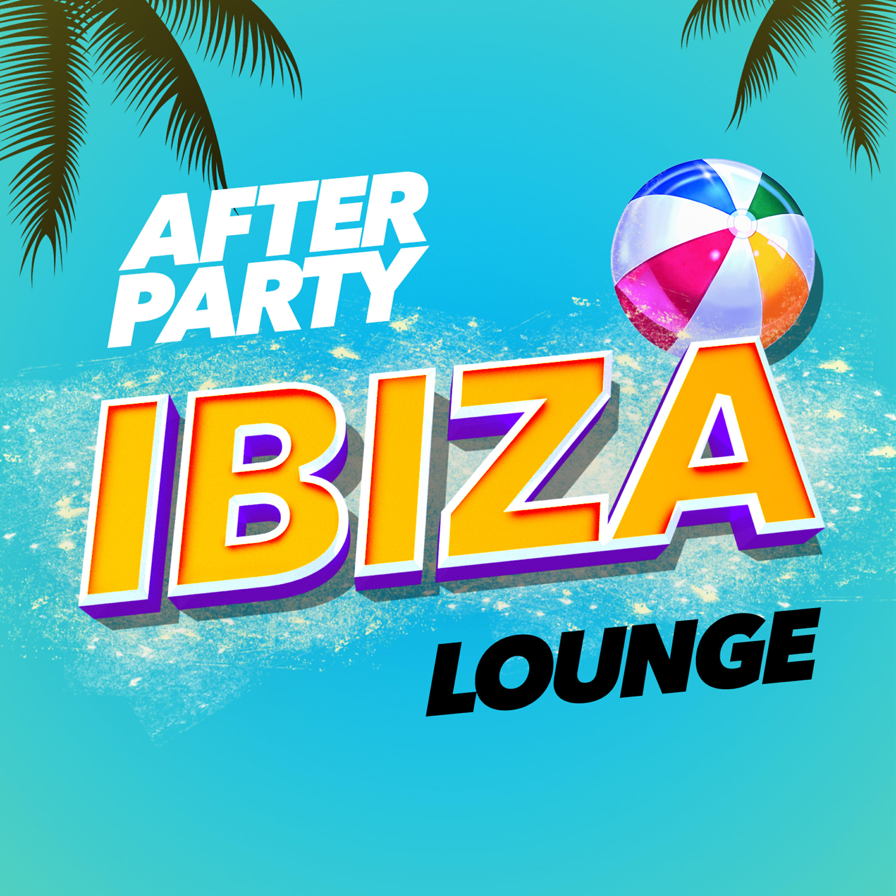 Релиз After Party Ibiza Lounge
