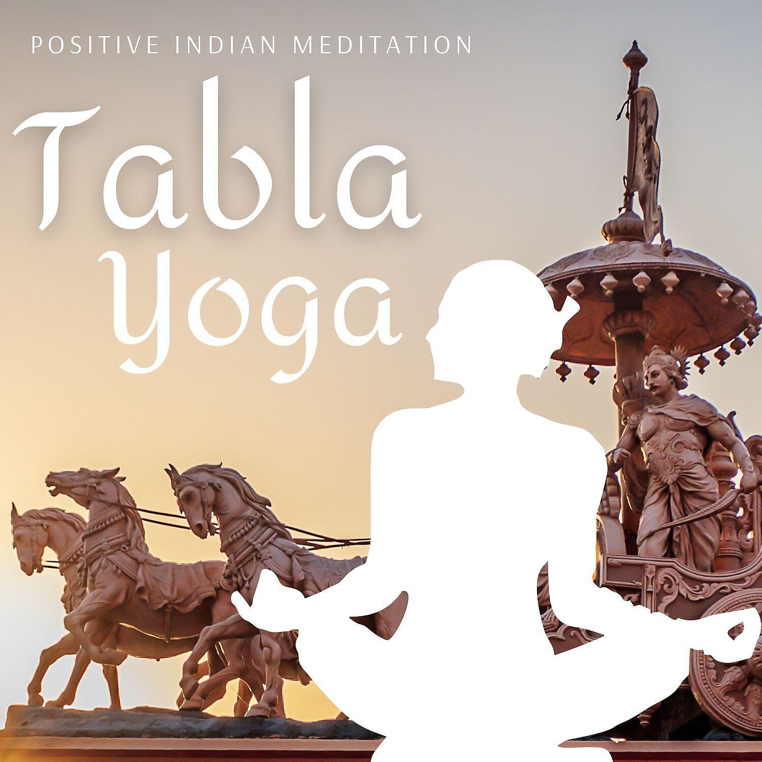 Релиз Tabla Yoga - Positive Indian Meditation