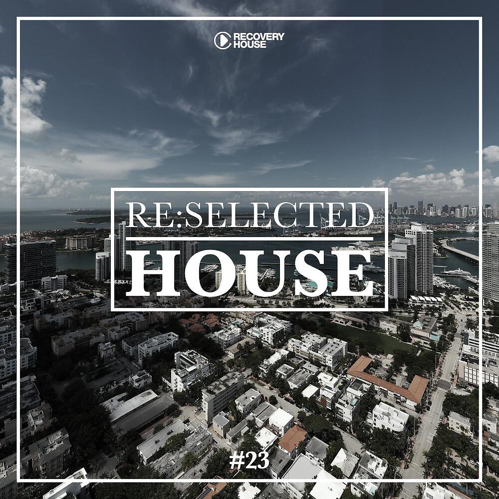 Релиз Re:Selected House, Vol. 23