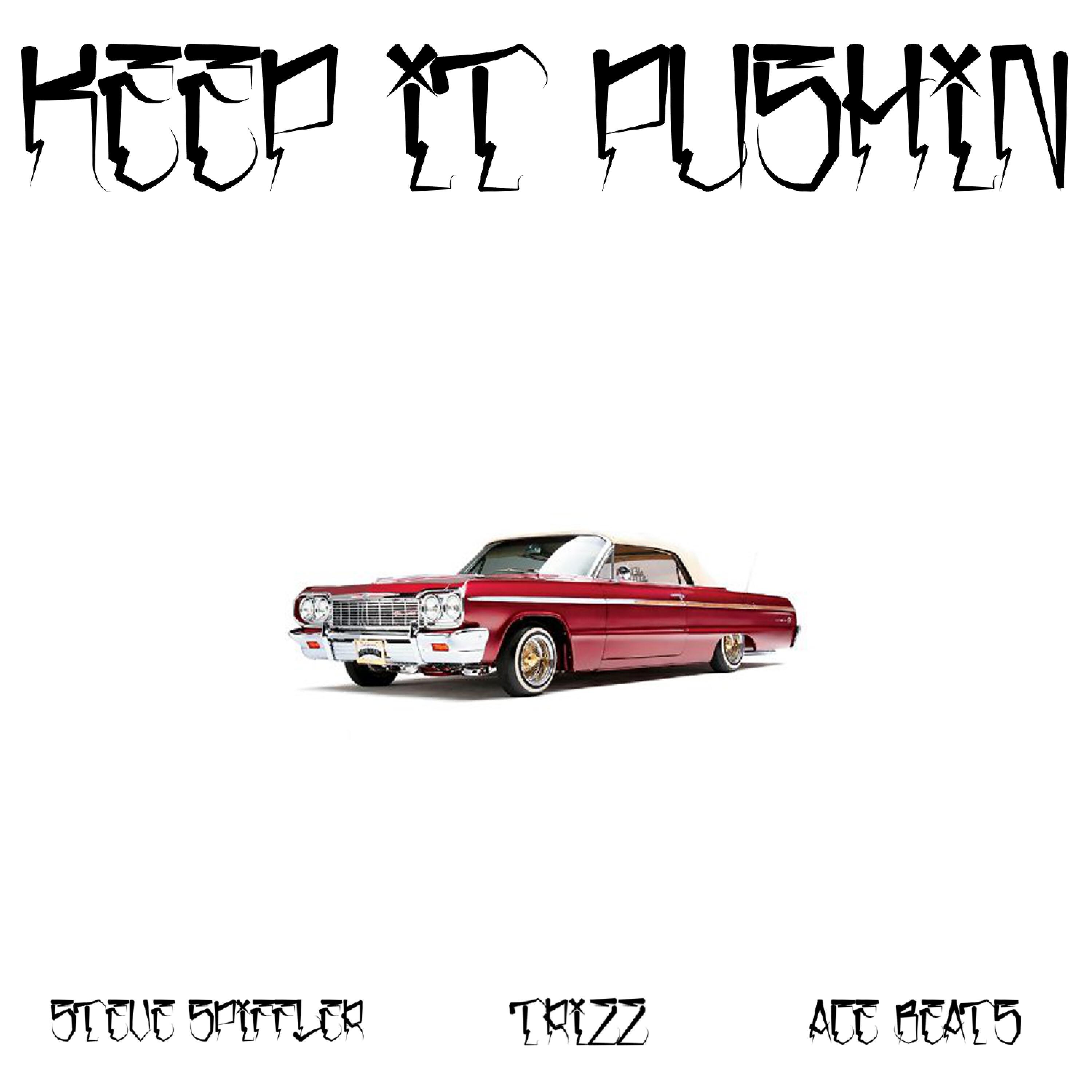 Релиз Keep It Pushin' (feat. Trizz)