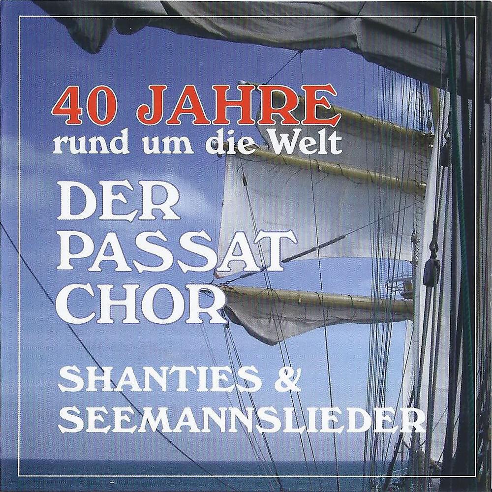 Релиз 40 Jahre rund um die Welt (Shanties & Seemannslieder)
