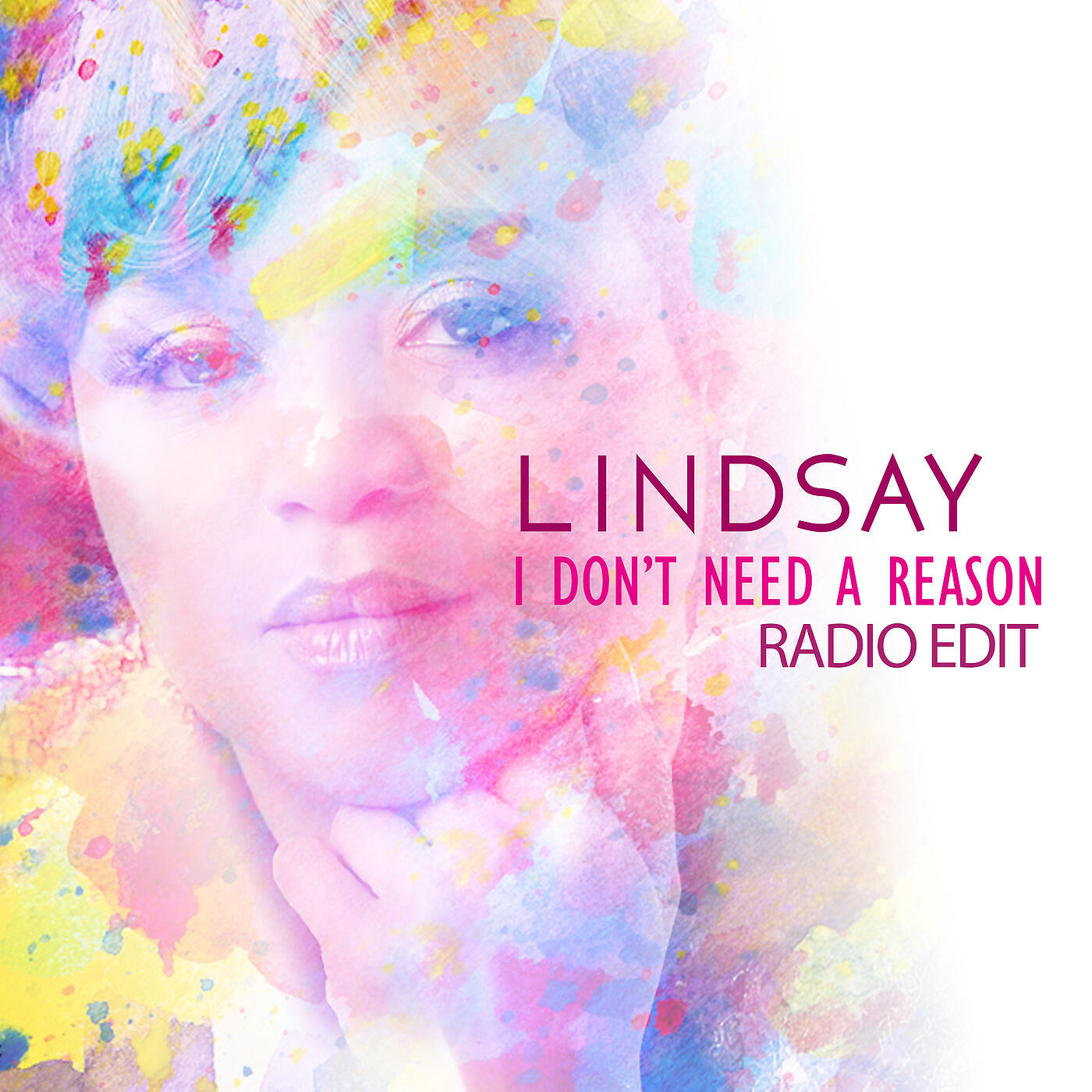 Релиз I Don't Need a Reason (Radio Edit)