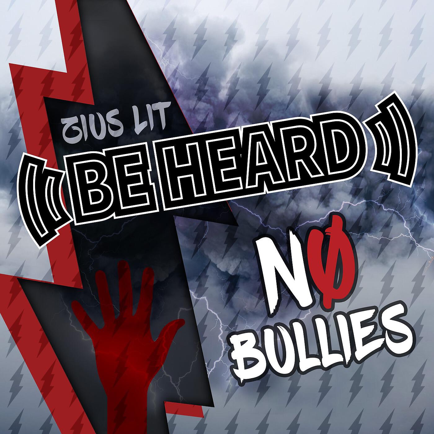 Релиз Be Heard (No Bullies)
