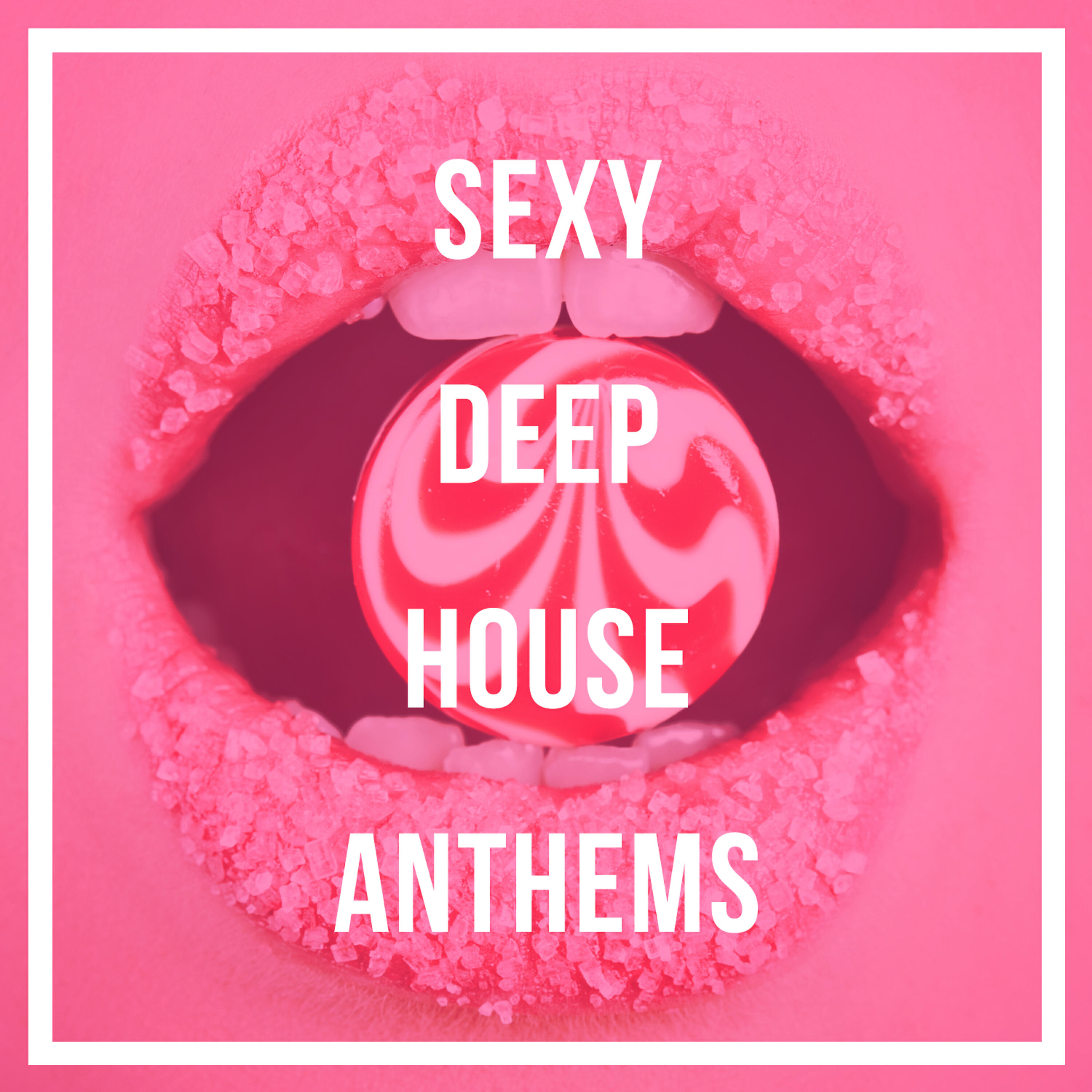Релиз Sexy Deep House Anthems