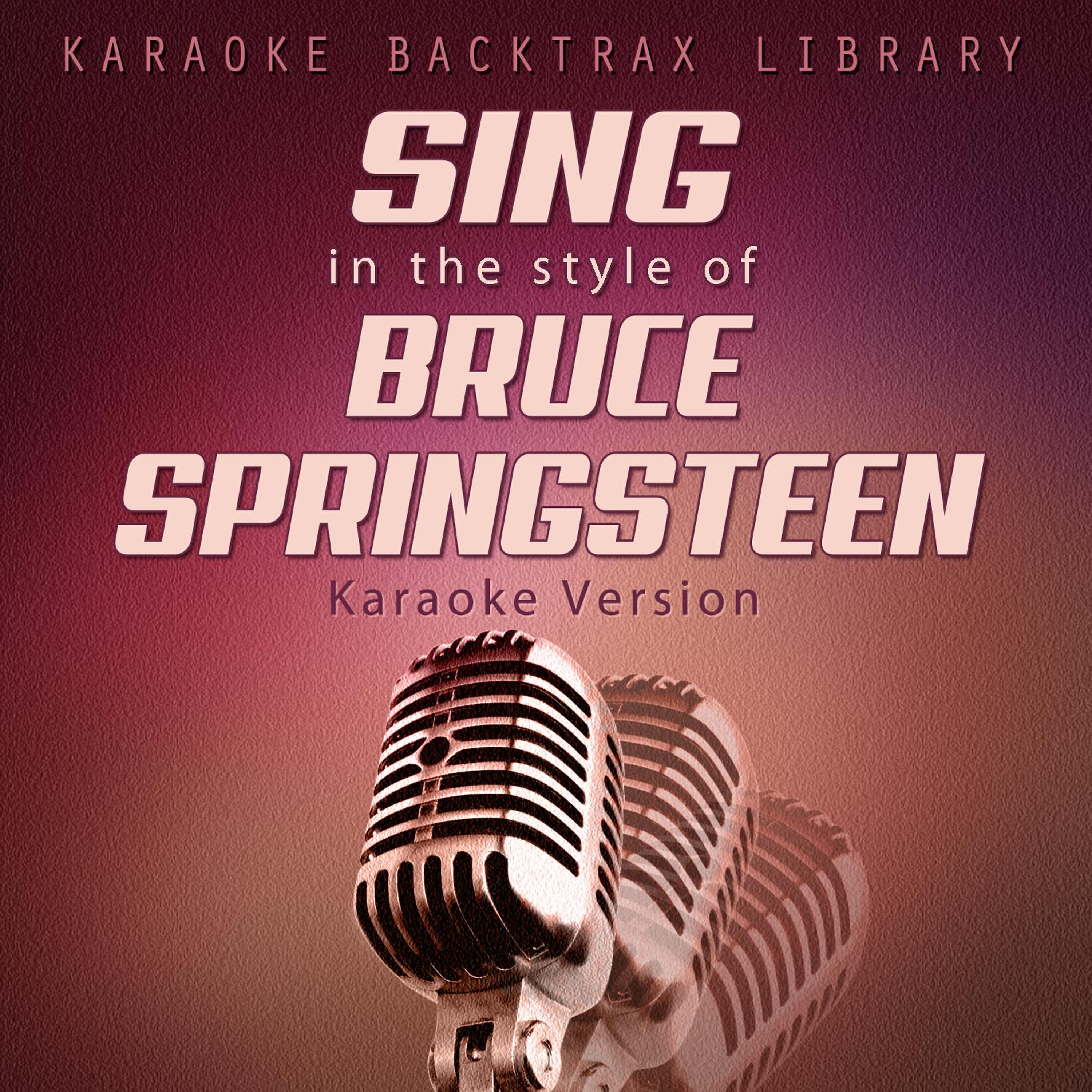 Релиз Sing in the Style of Bruce Springsteen (Karaoke Version)