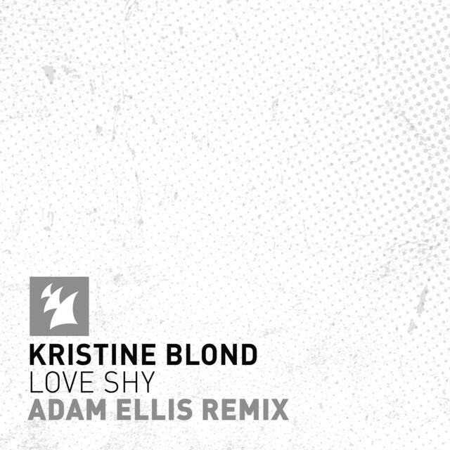 Релиз Love Shy (Adam Ellis Remix)