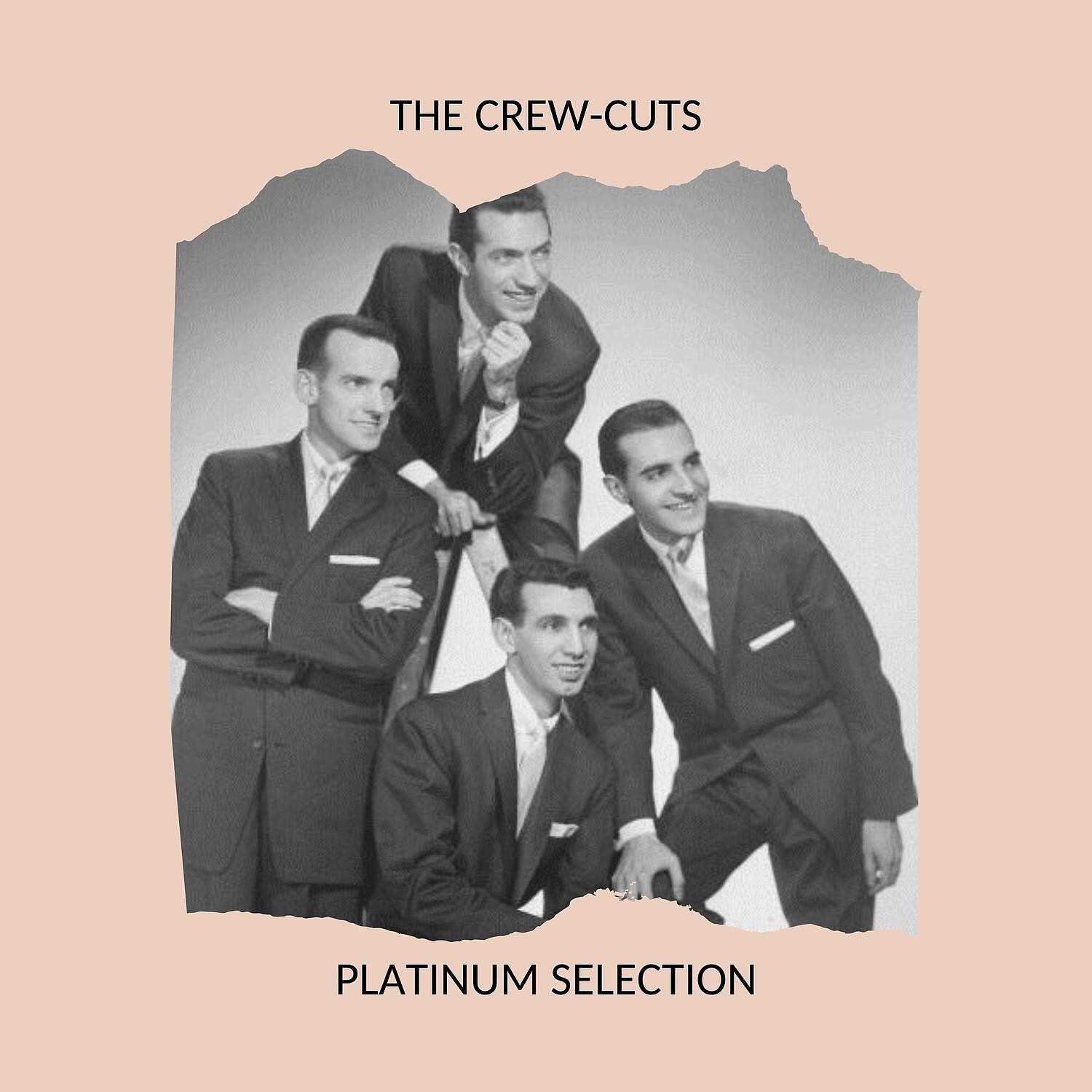 Релиз The Crew-Cuts - Platinum Selection
