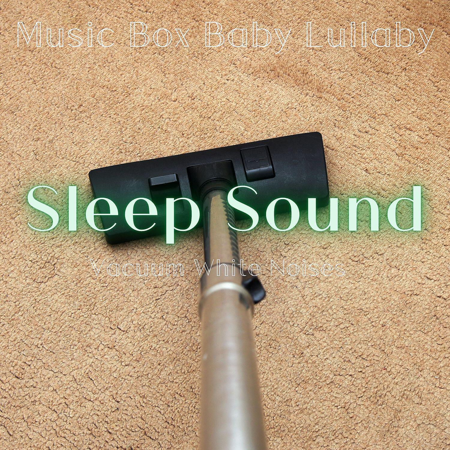 Релиз Sleep Sound, Vacuum White Noises