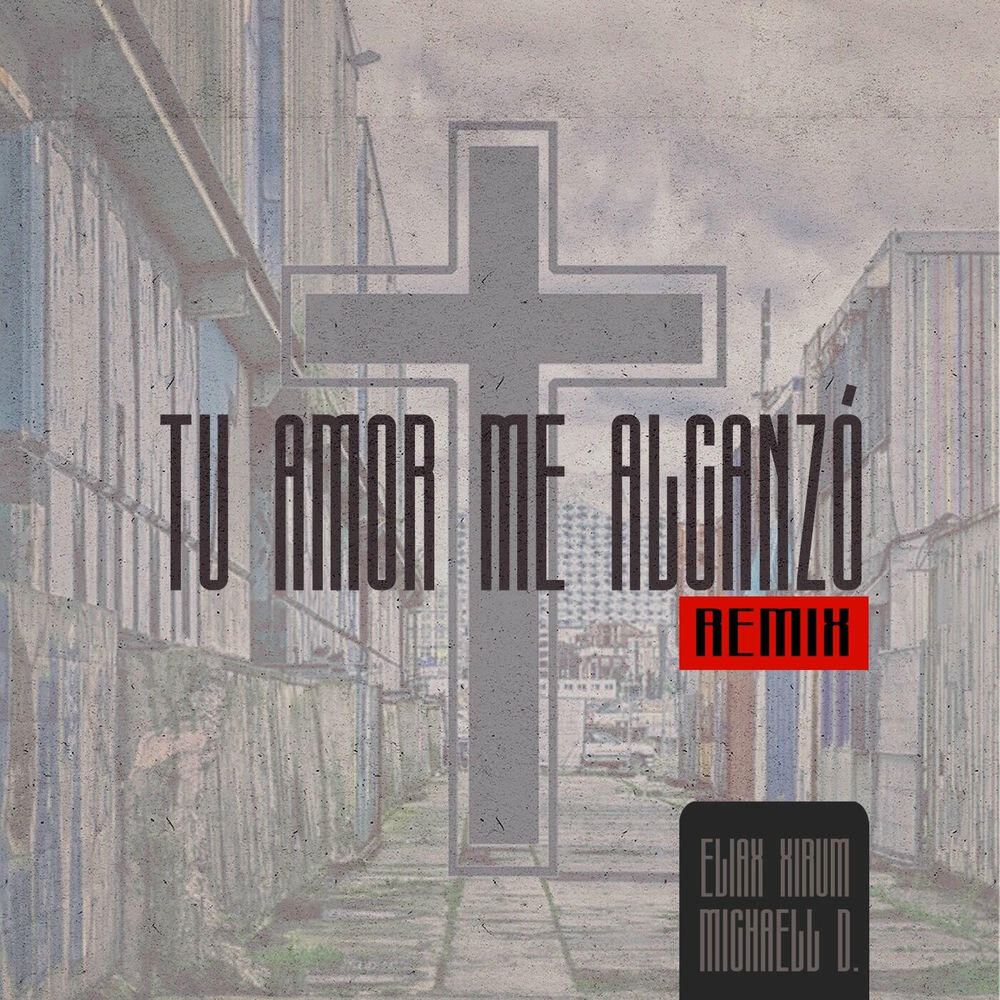 Релиз Tu Amor Me Alcanzó (Remix)