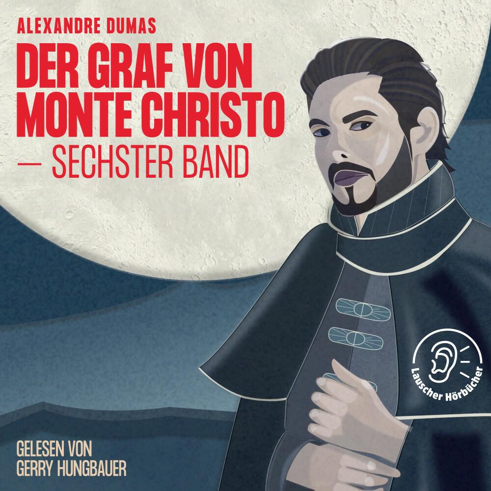 Релиз Der Graf von Monte Christo (Sechster Band)
