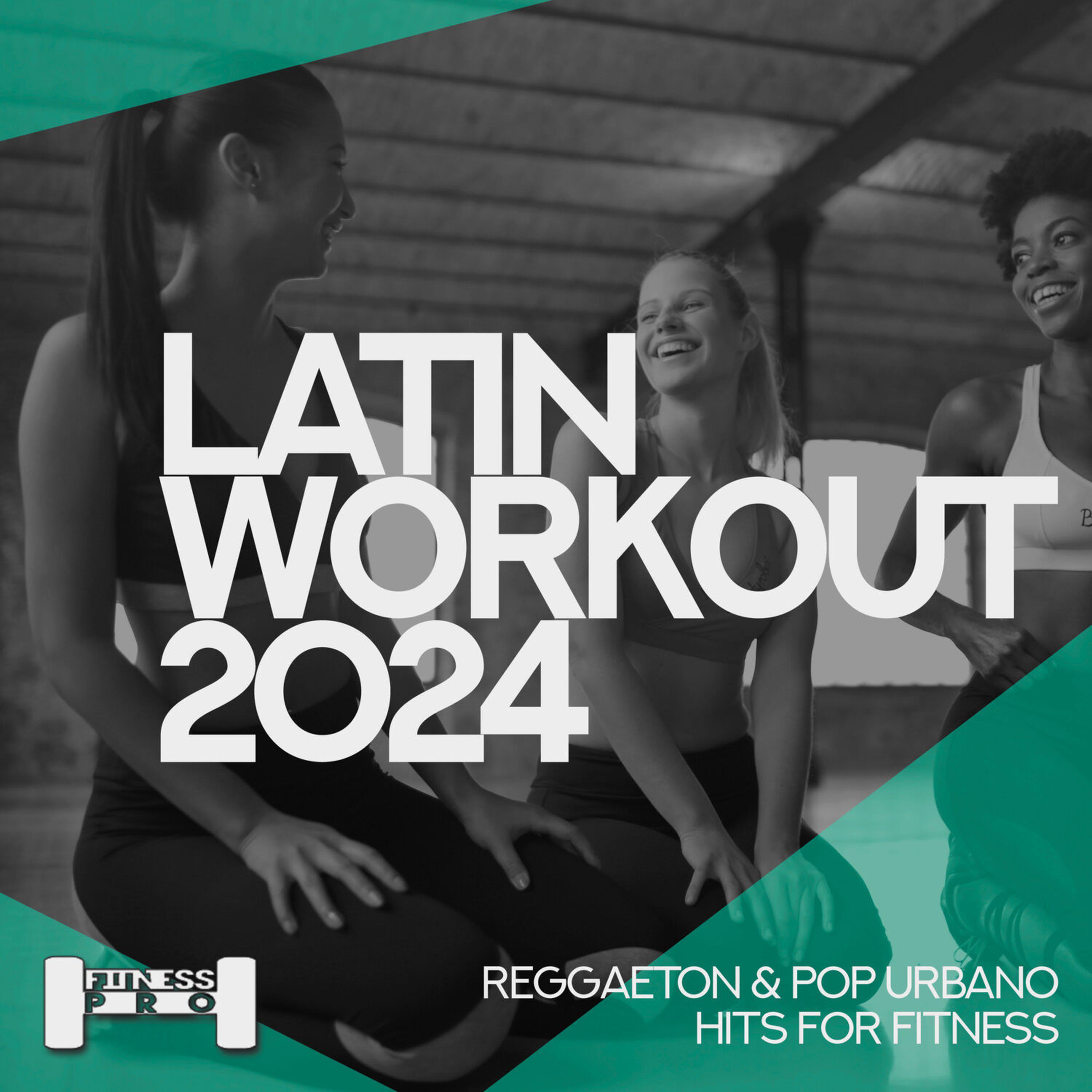 Релиз Latin Workout 2024 - Reggaeton and Pop Urbano Hits for Fitness