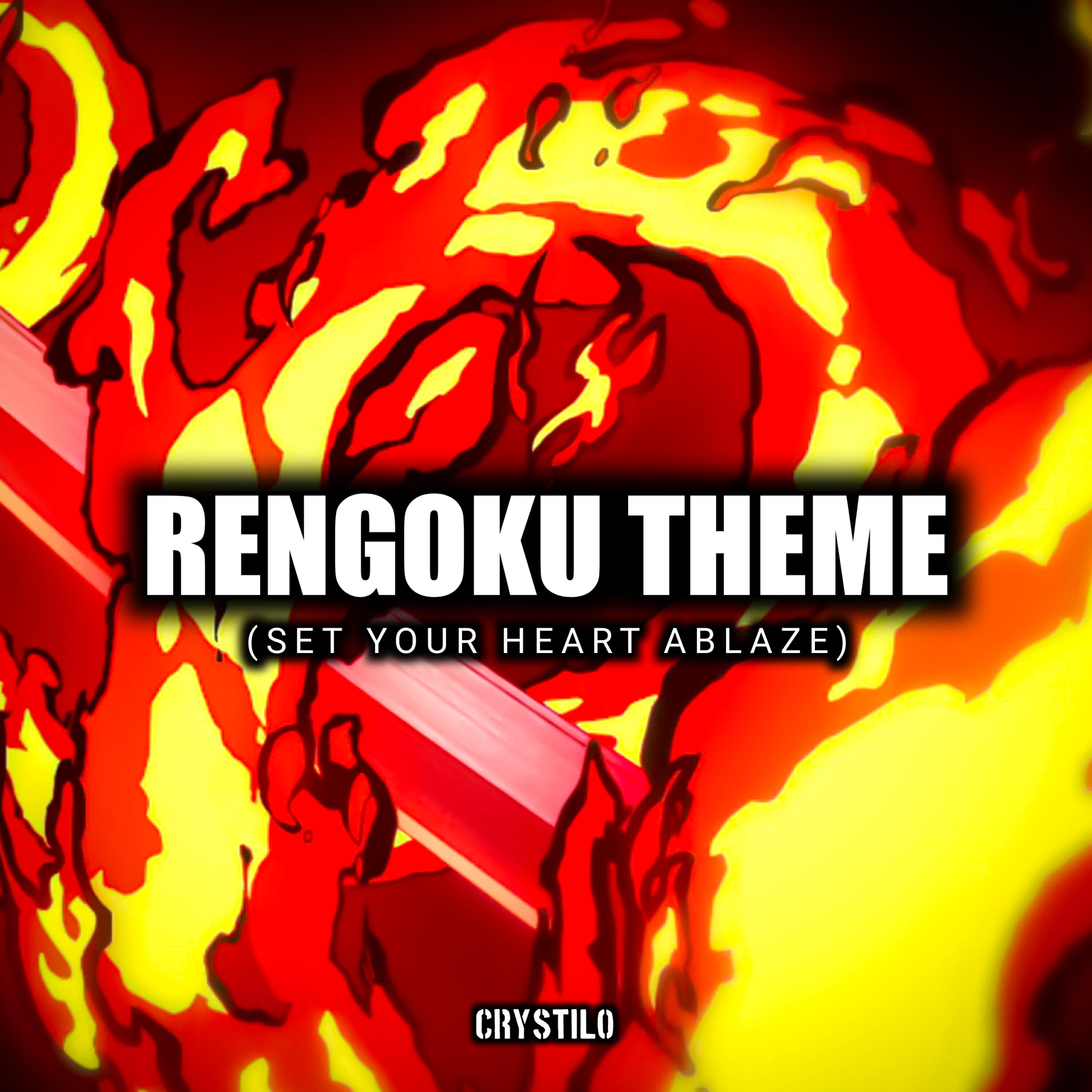 Релиз Rengoku theme (Set your heart ablaze)