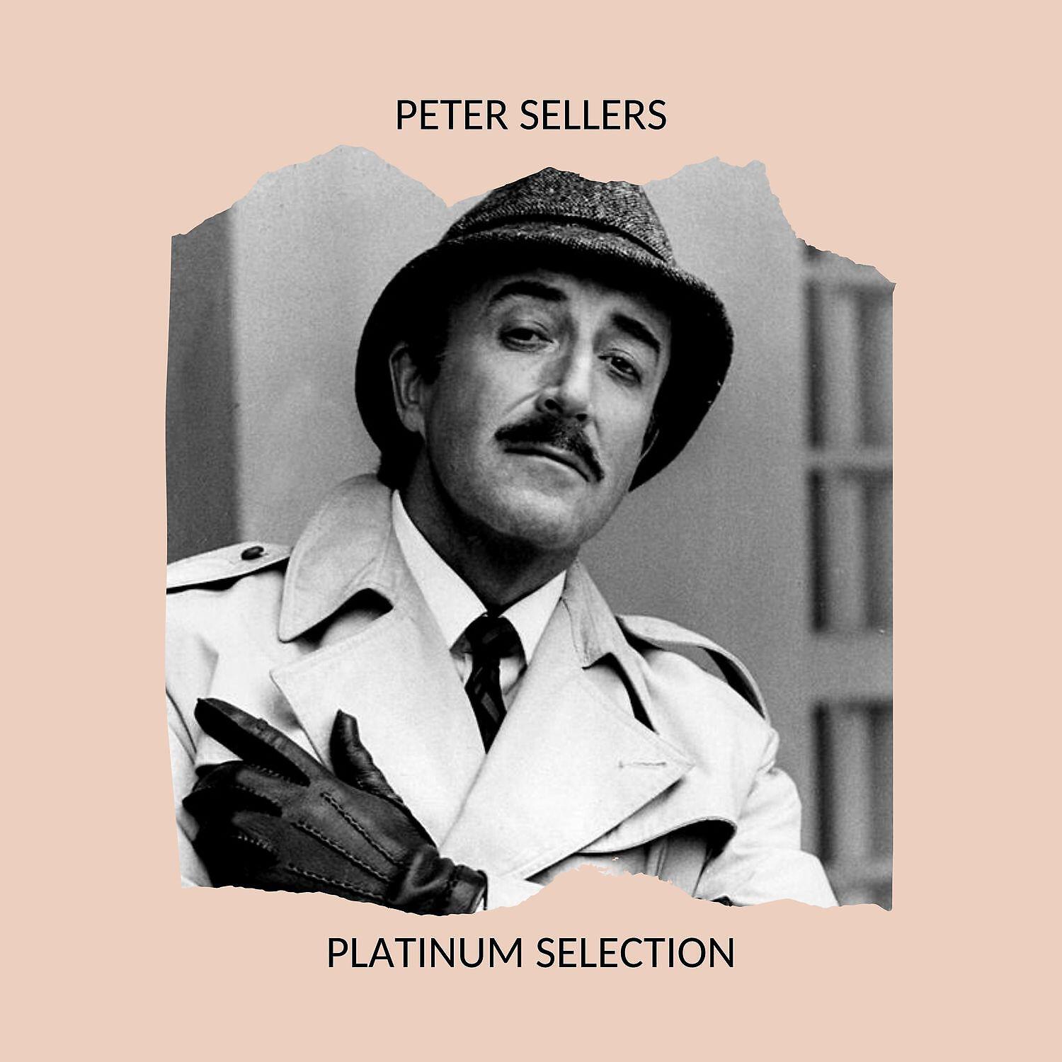 Релиз PETER SELLERS - PLATINUM SELECTION