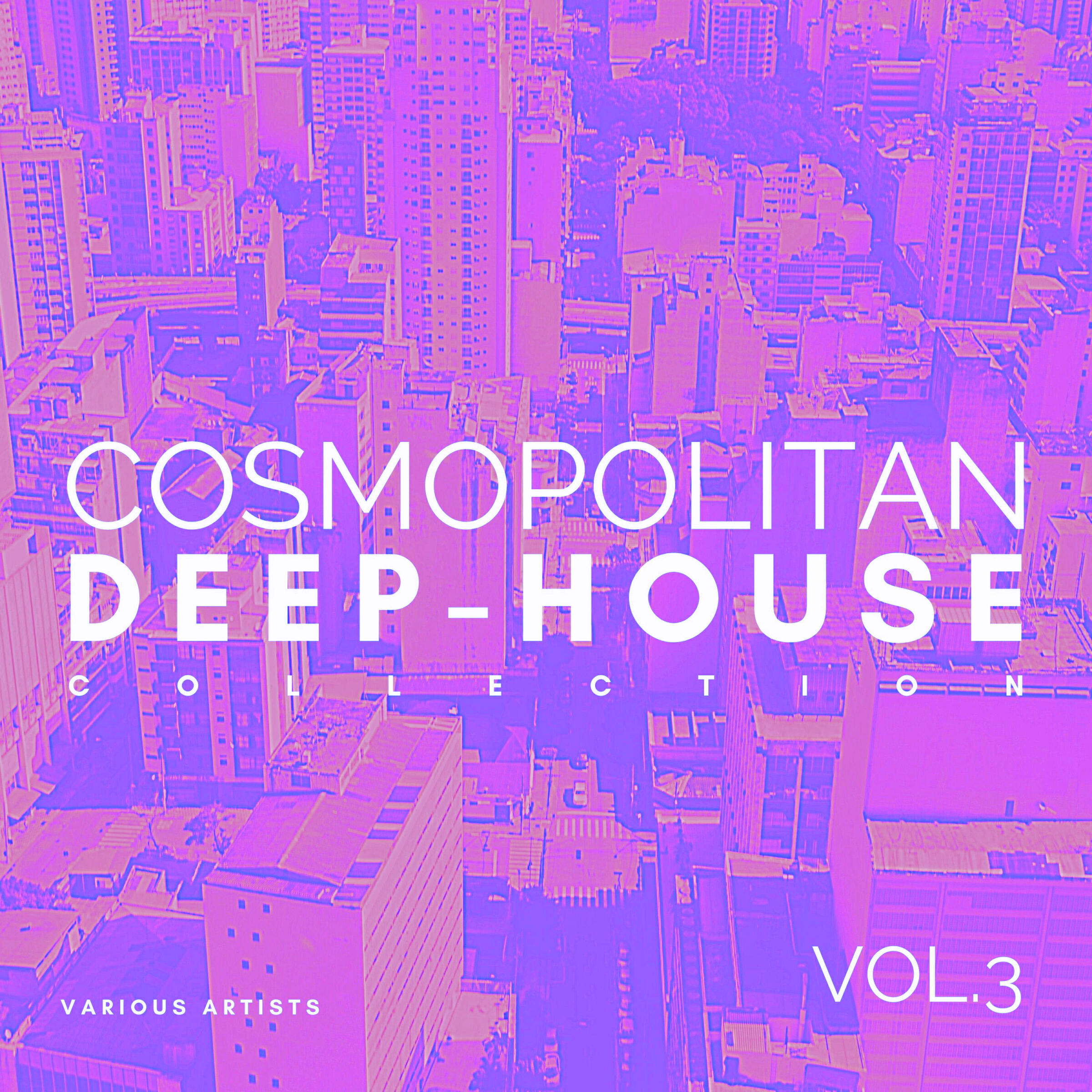 Релиз Cosmopolitan Deep-House Collection, Vol. 3
