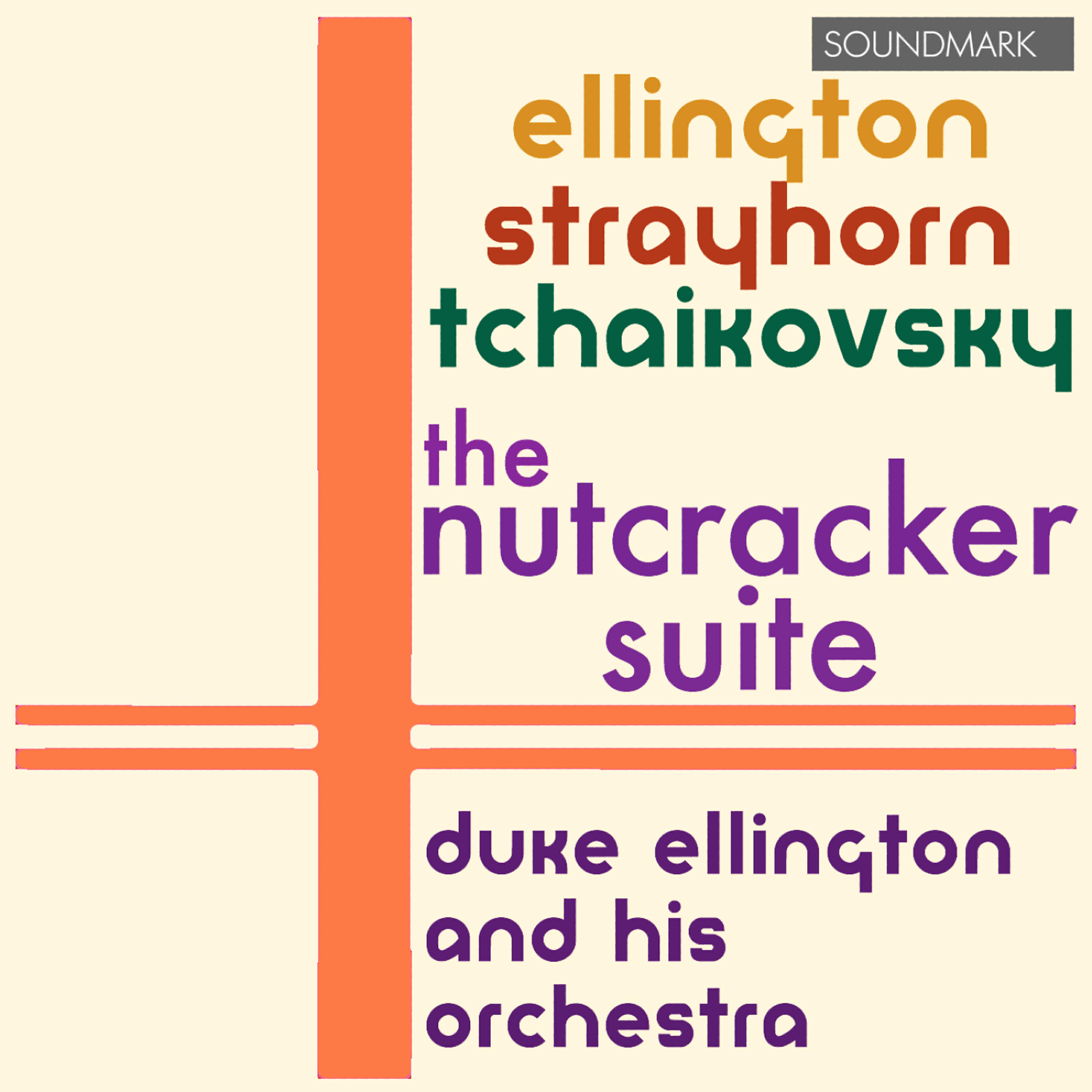 Релиз The Nutcracker Suite: Ellington, Strayhorn and Tchaikovsky: Duke Ellington and his Orchestra, 1960, Stereo