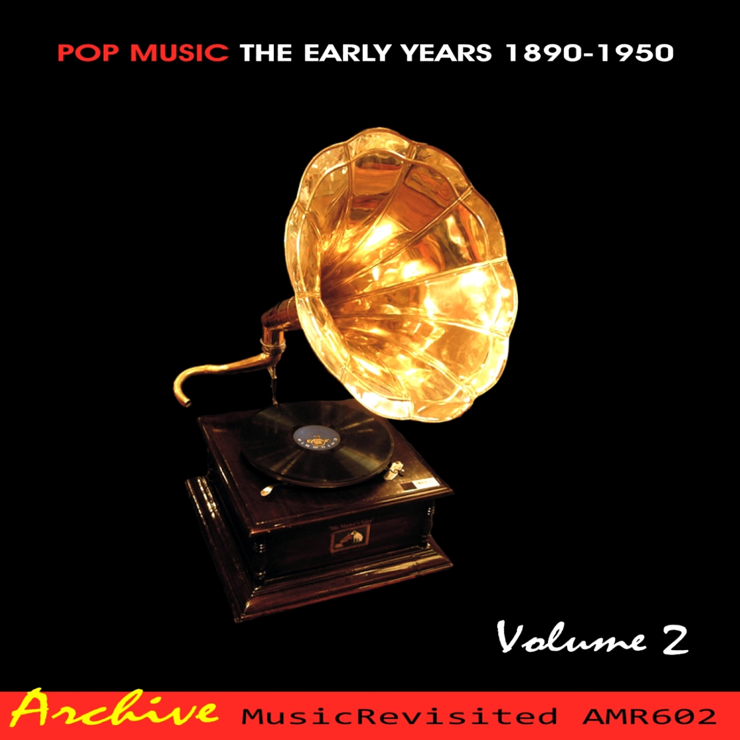 Релиз Pop Music The Early Years 1890-1950, Vol. 2