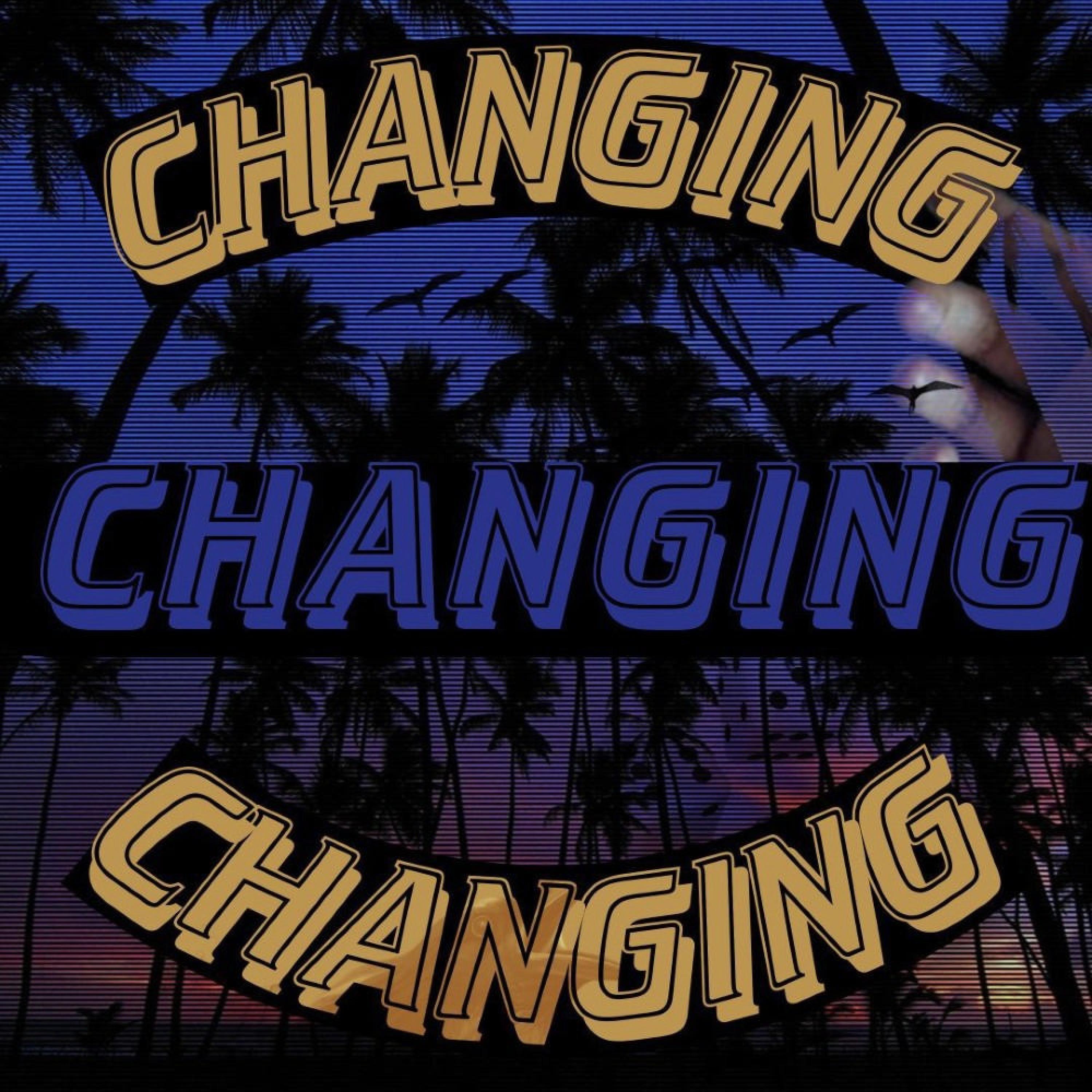 Релиз Changing