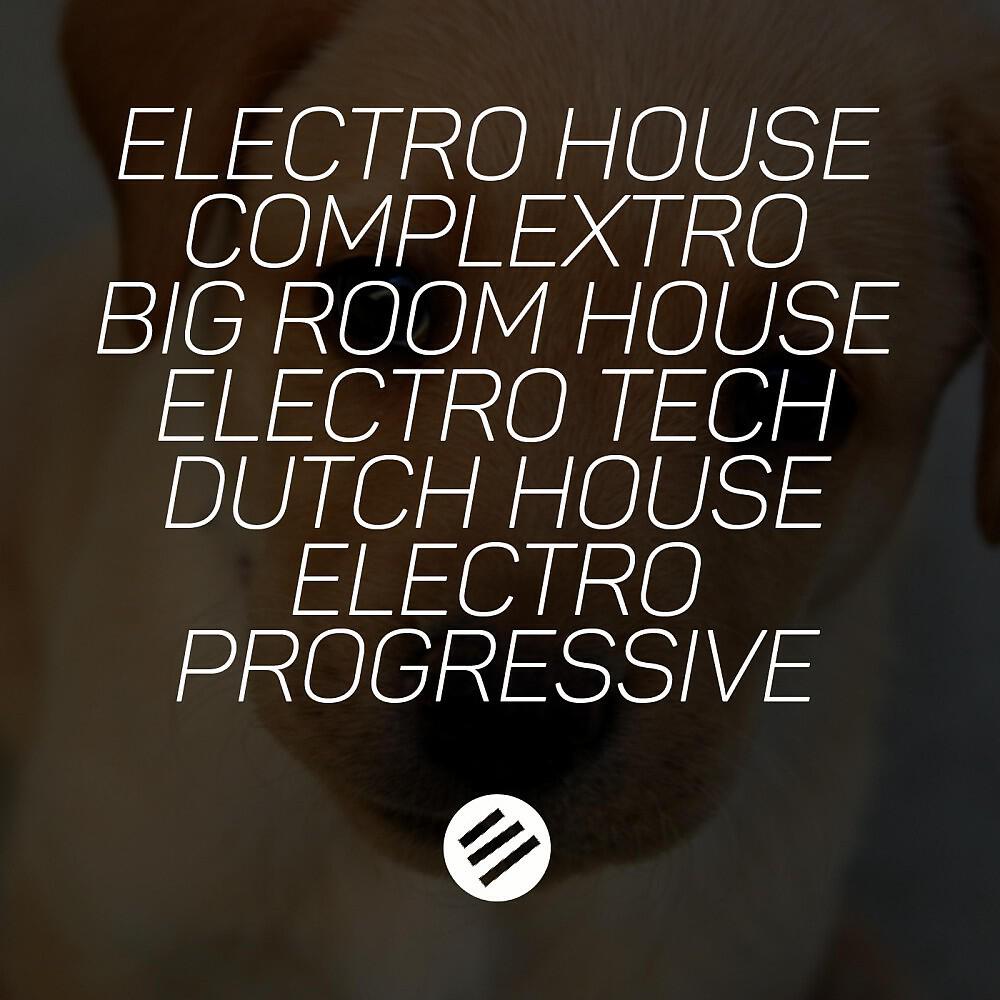 Релиз Electro House Battle #29 - Who Is the Best in the Genre Complextro, Big Room House, Electro Tech, Dutch, Electro Progressive