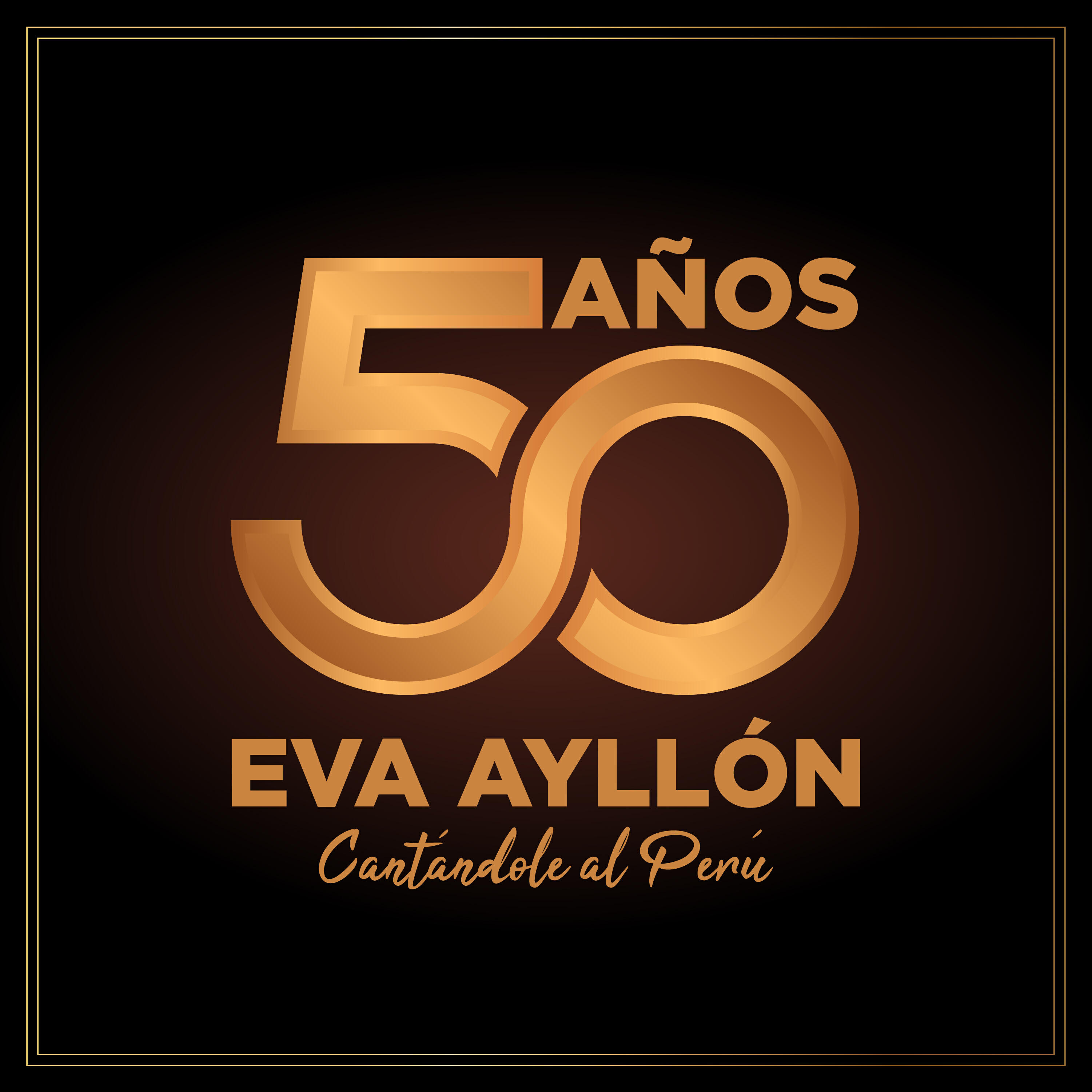 Релиз Eva Ayllón: 50 Años Cantándole al Perú