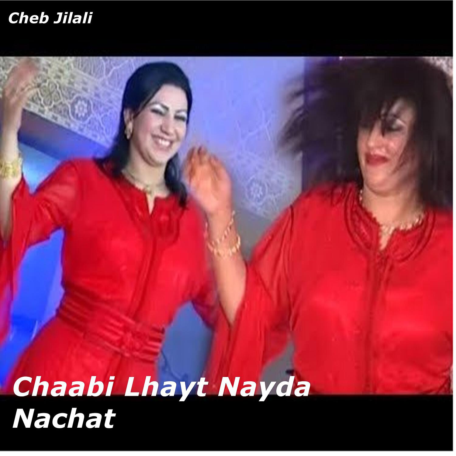 Релиз Chaabi Lhayt Nayda Nachat
