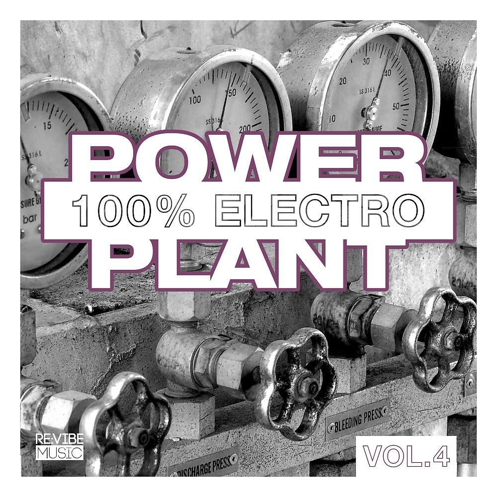 Релиз Power Plant - 100% Electro, Vol. 4