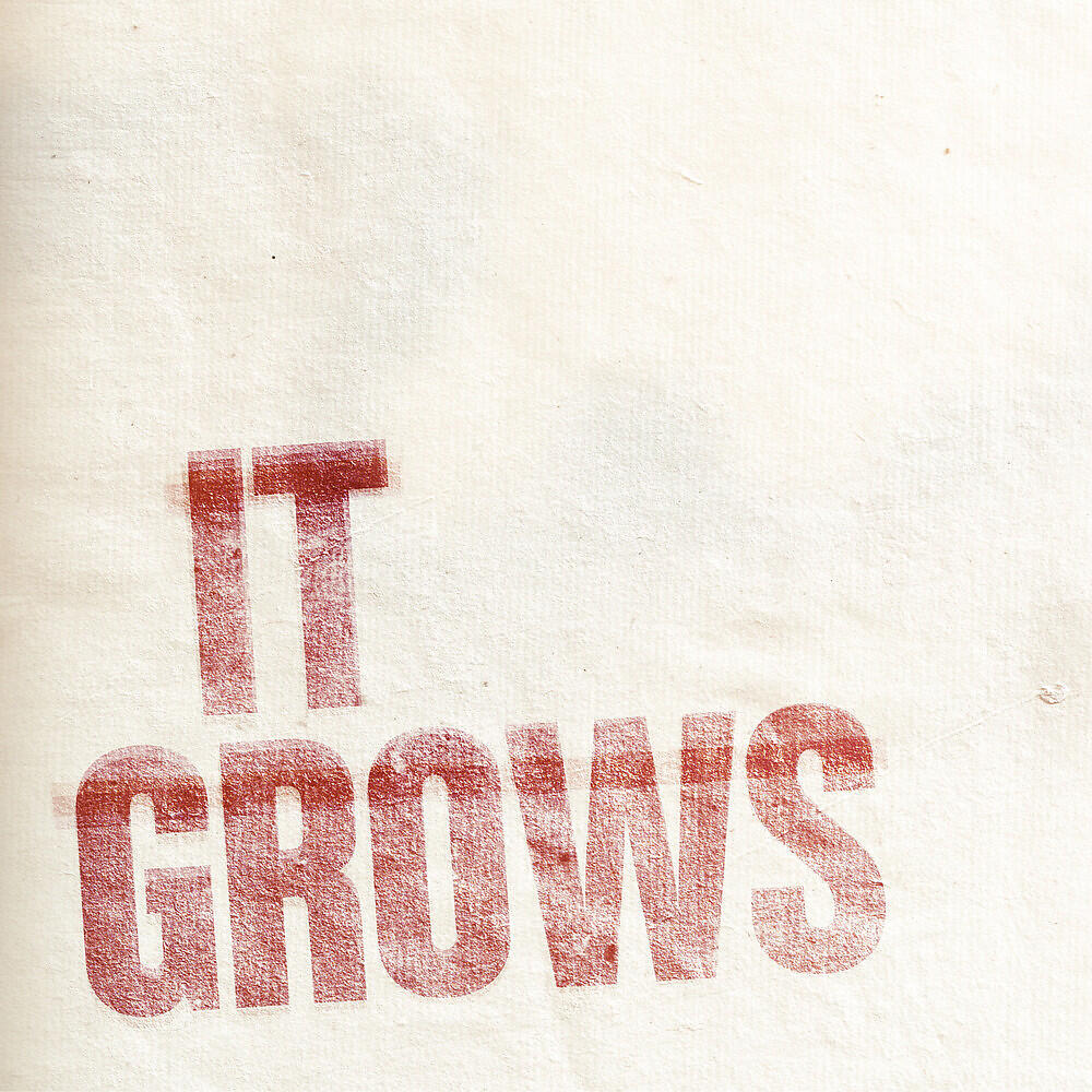Релиз It Grows