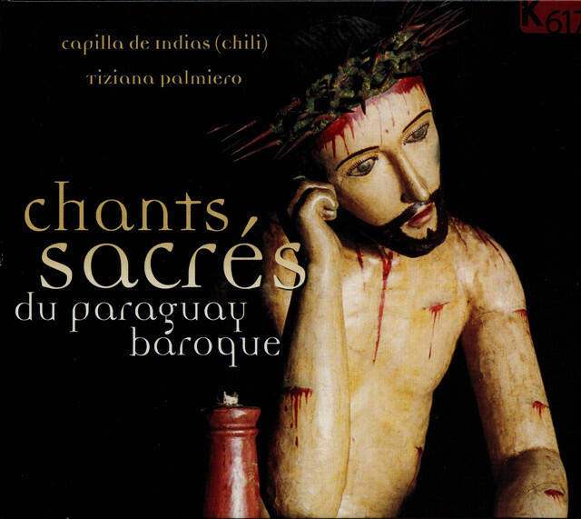 Релиз Chants, sacres du Paraguay baroque