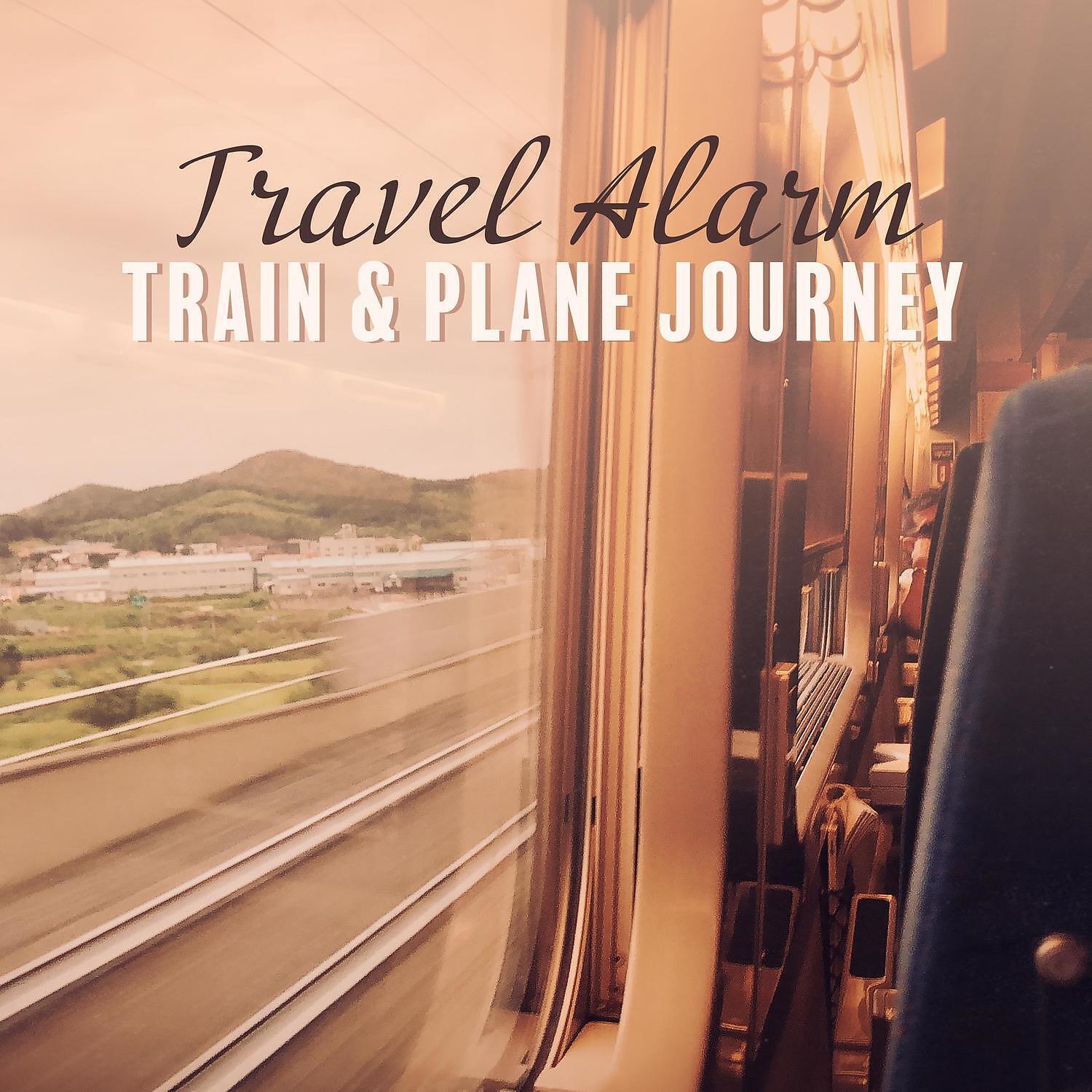 Релиз Travel Alarm: Train & Plane Journey